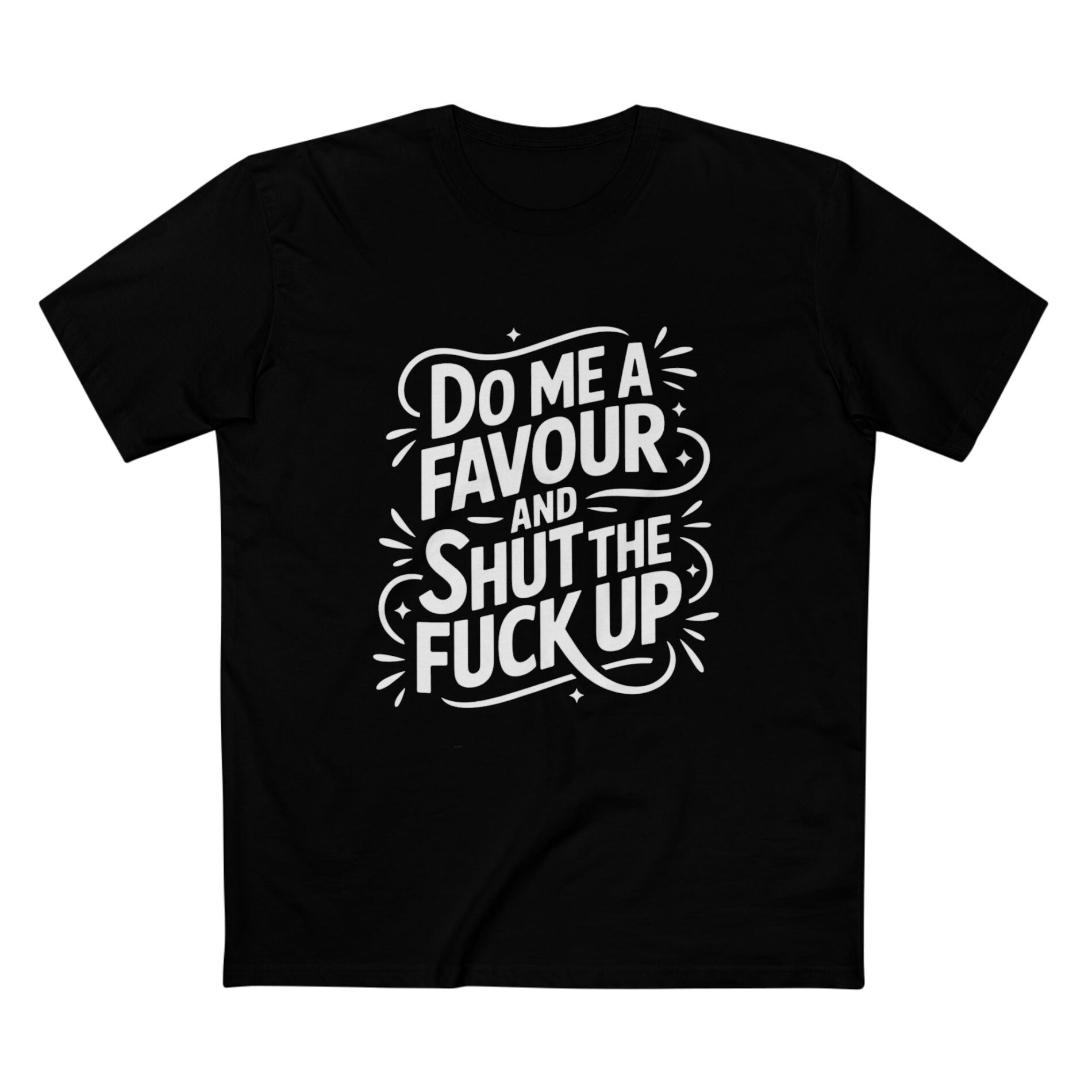 Do me a favour – Adult Staple Tee