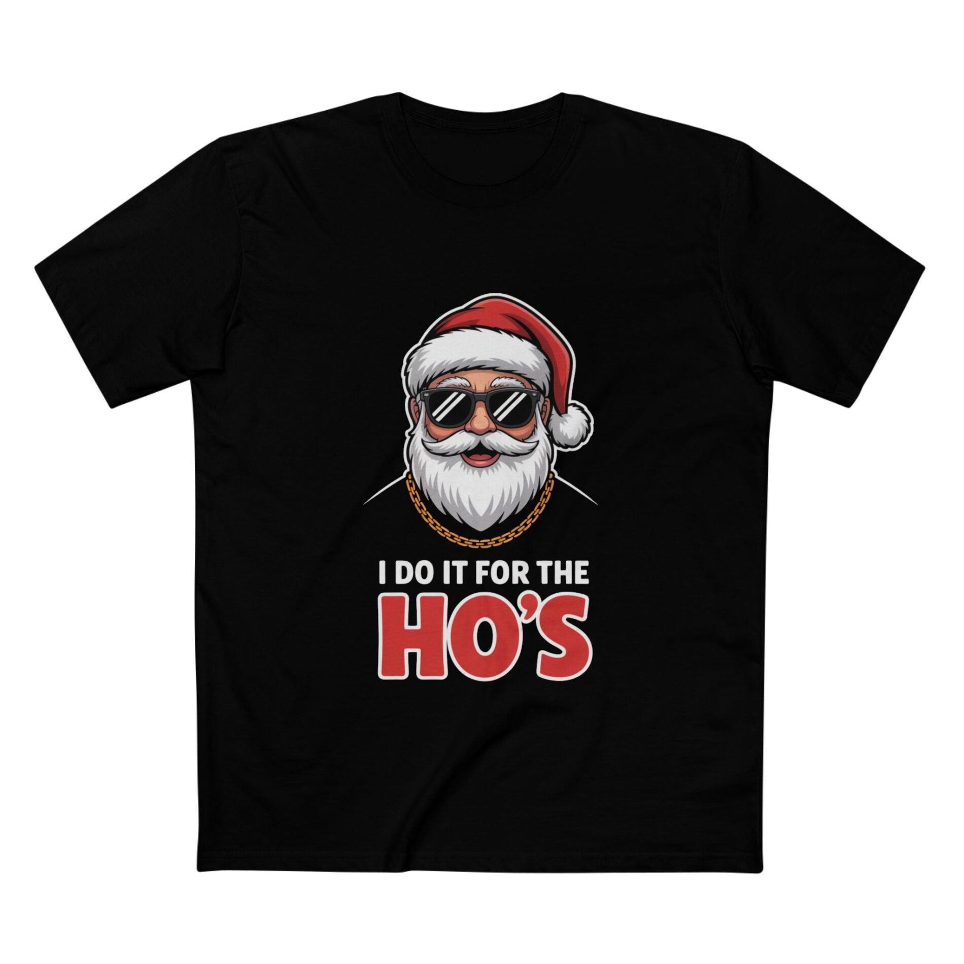 I do it for the ho’s – Adult Staple Tee