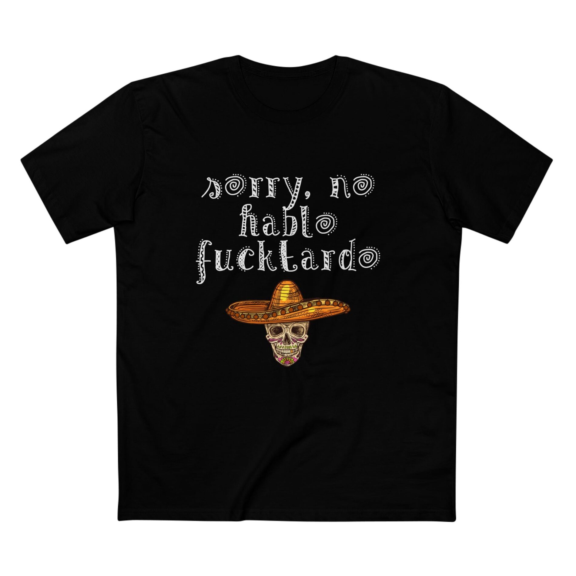 Sorry, No Hablo – T-Shirt