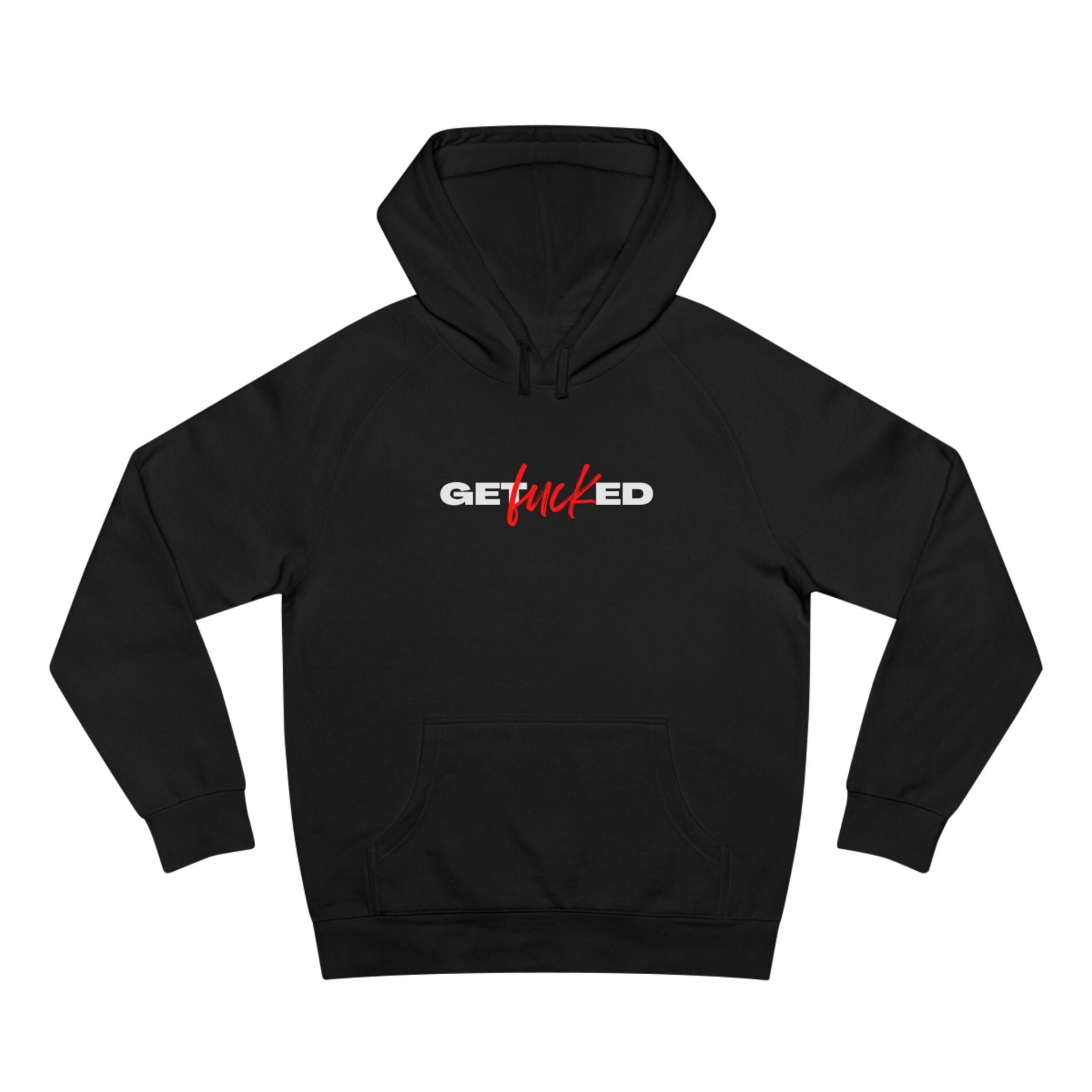 Get fucked – Supply Hoodie