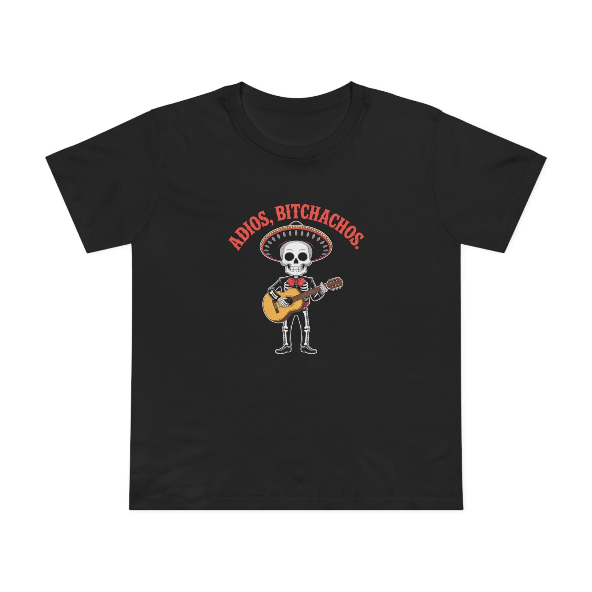Adios bitchachos – T-Shirt