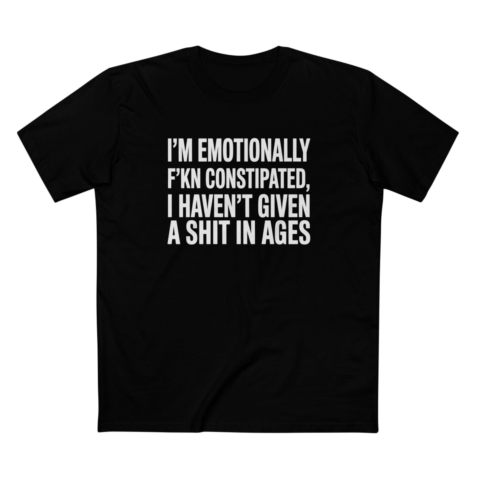 Emotionally constipated – Adult Staple Tee