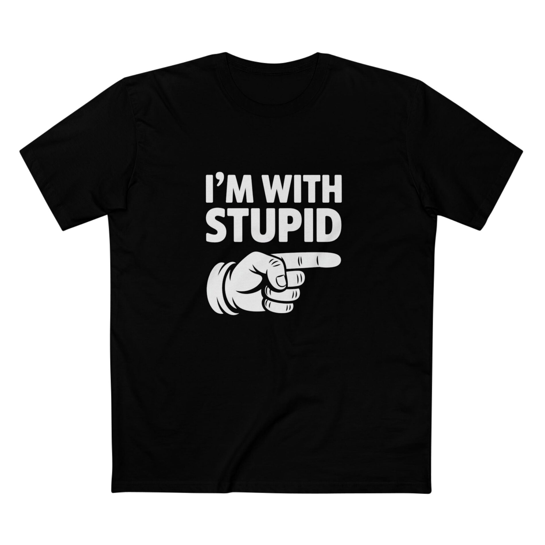 I’m with stupid – T-Shirt