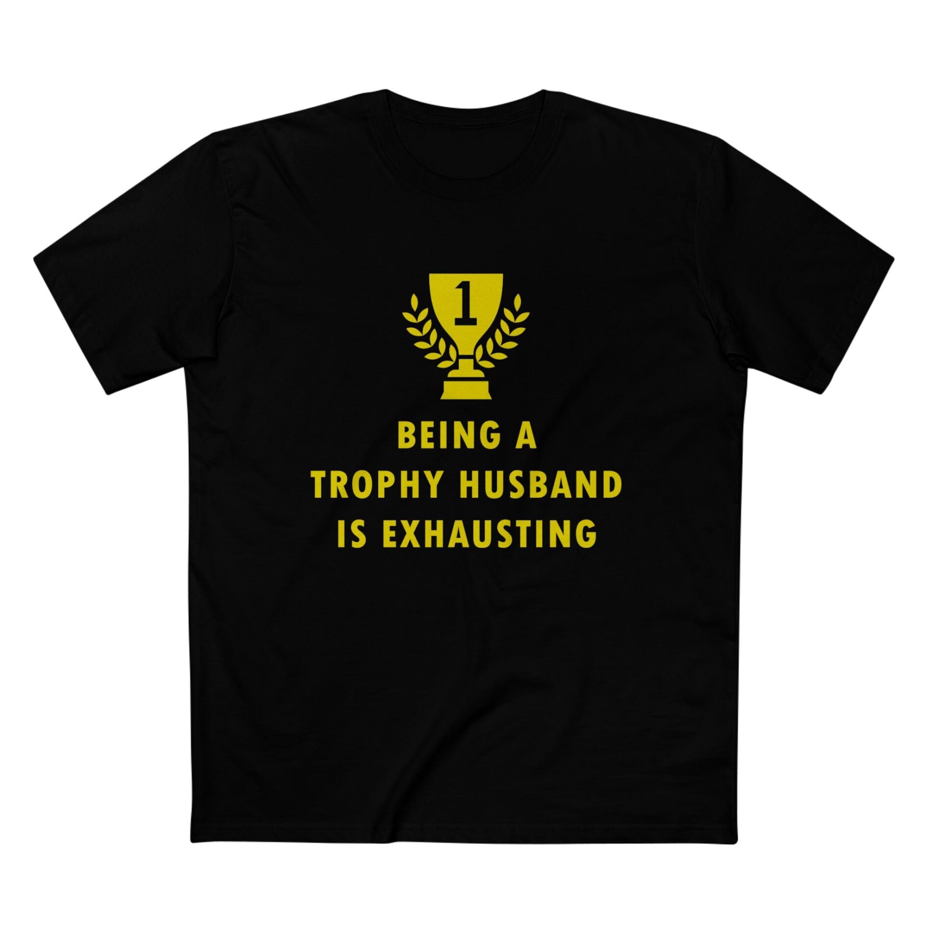 Trophy husband – T-Shirt