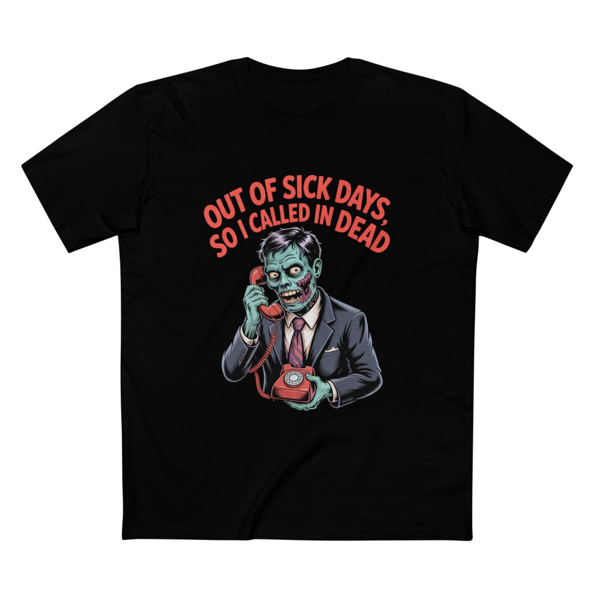 Out of sick days – T-Shirt