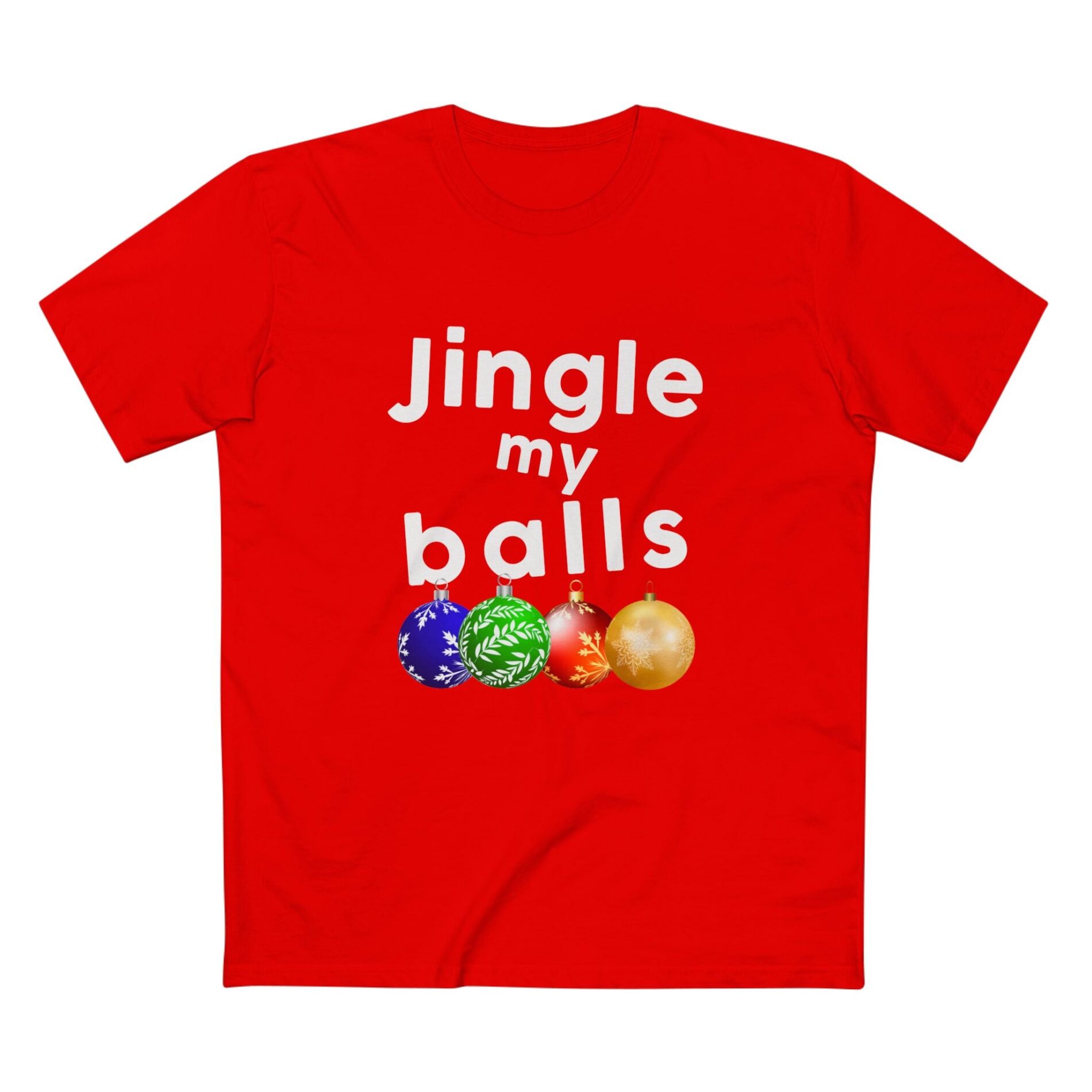 Jingle my balls – T-Shirt