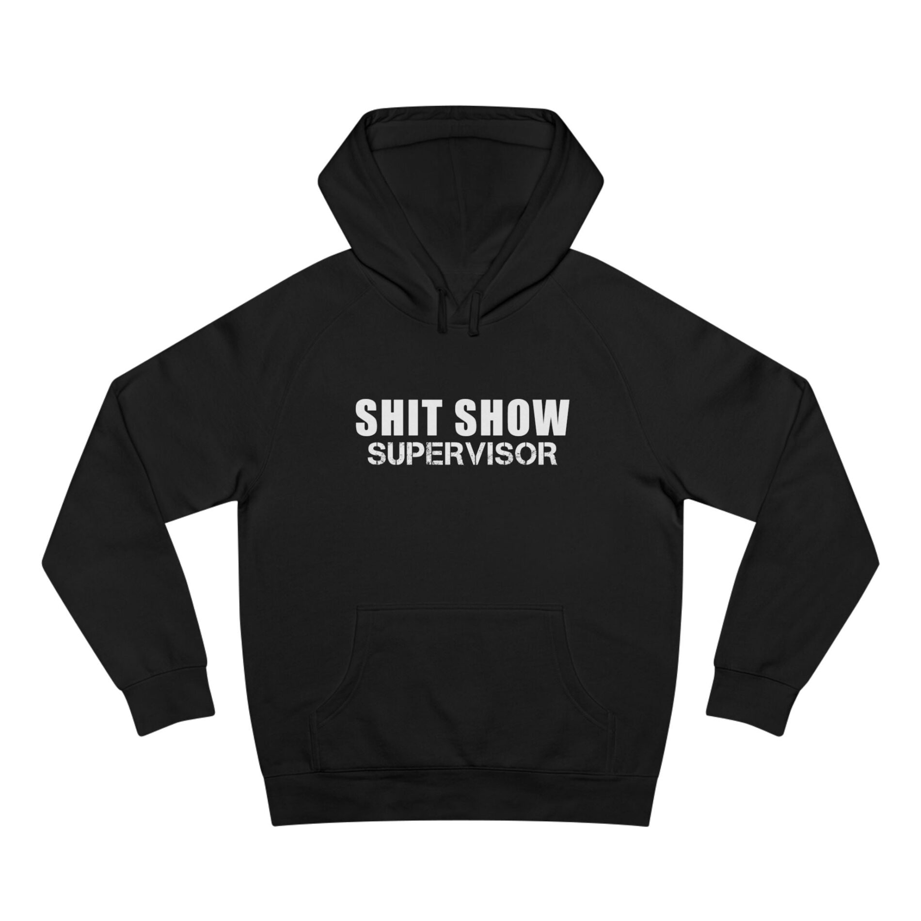 Shit Show Supervisor – Supply Hoodie