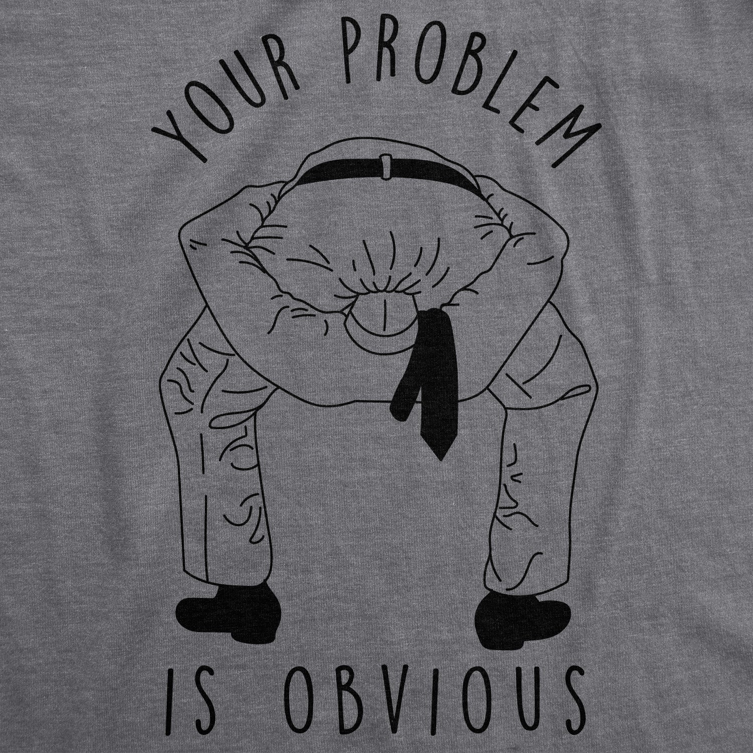 019_20your_20problem_20is_20obvious_details