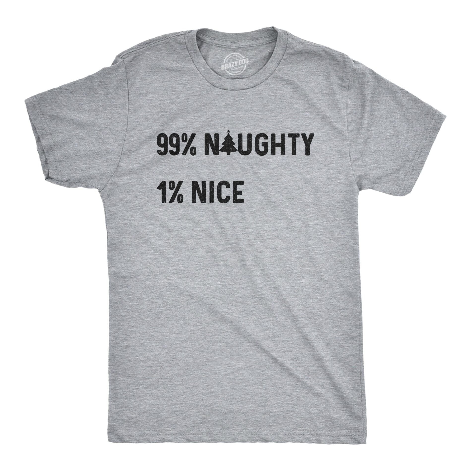 99% Naughty 1% Nice Men’s T Shirt