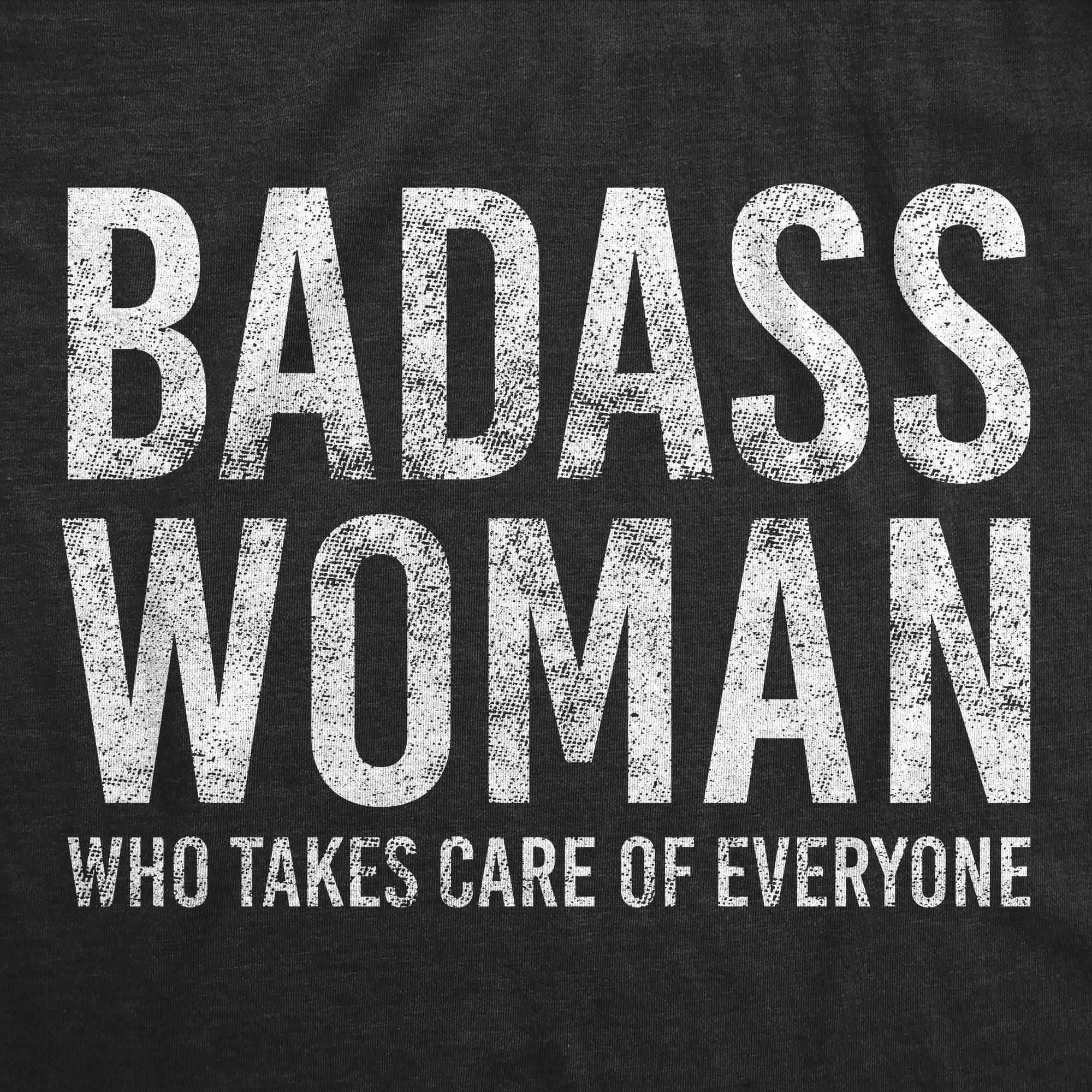 020_20badass_20woman_20who_20takes_20care_20of_20everyone_h.blk_20details