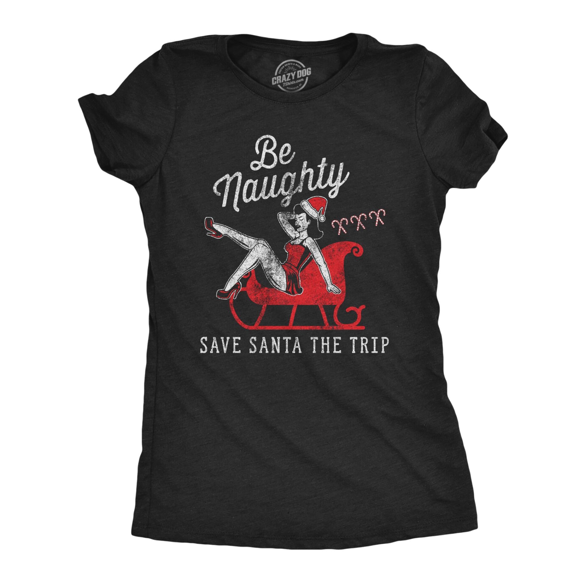 Be Naughty Save Santa The Trip Women’s T Shirt