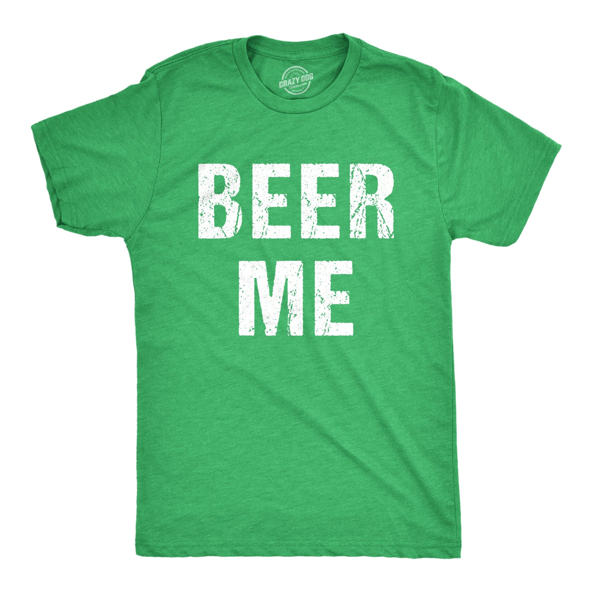 Beer Me Men’s T Shirt