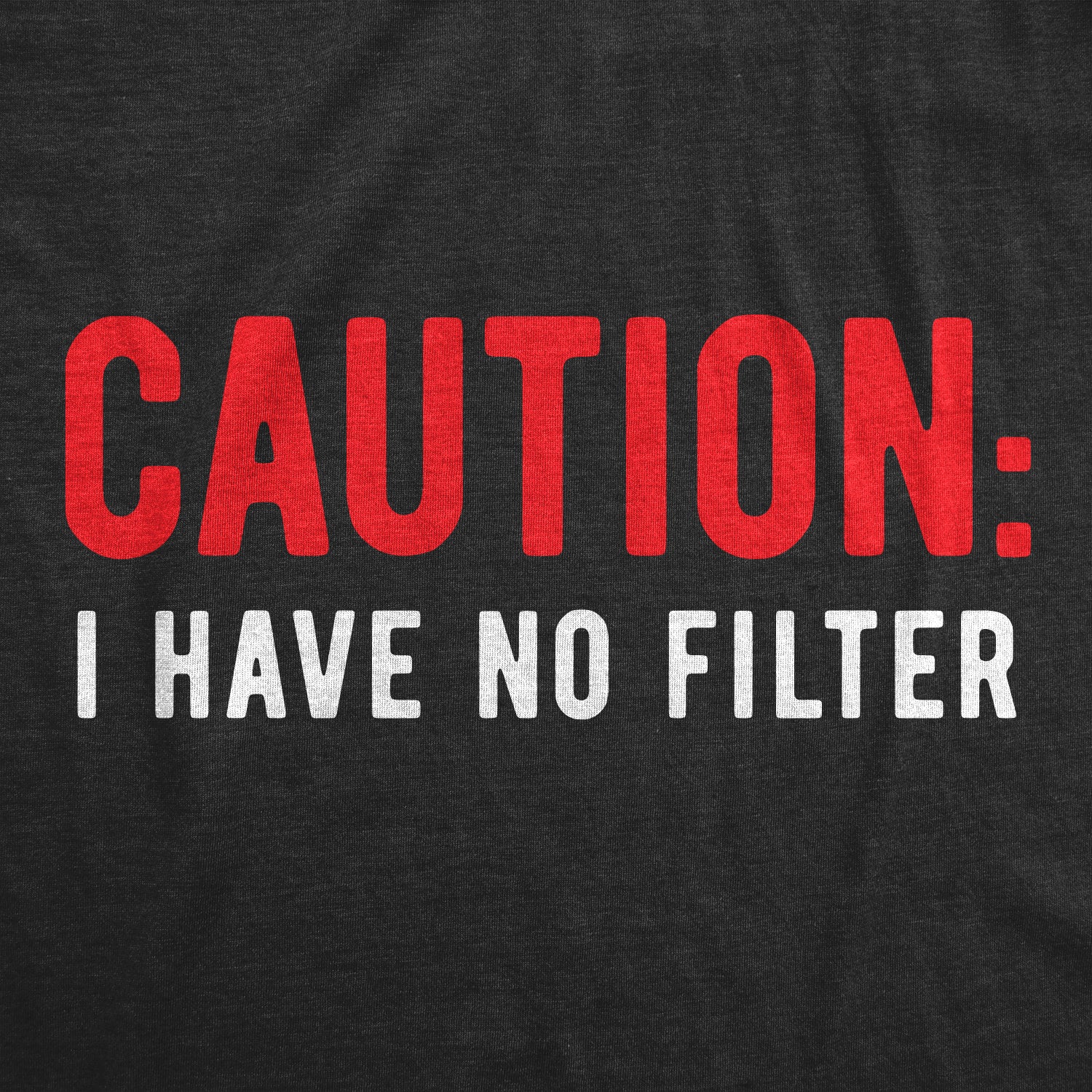020_20caution_20i_20have_20no_20filter_h.blk_20details