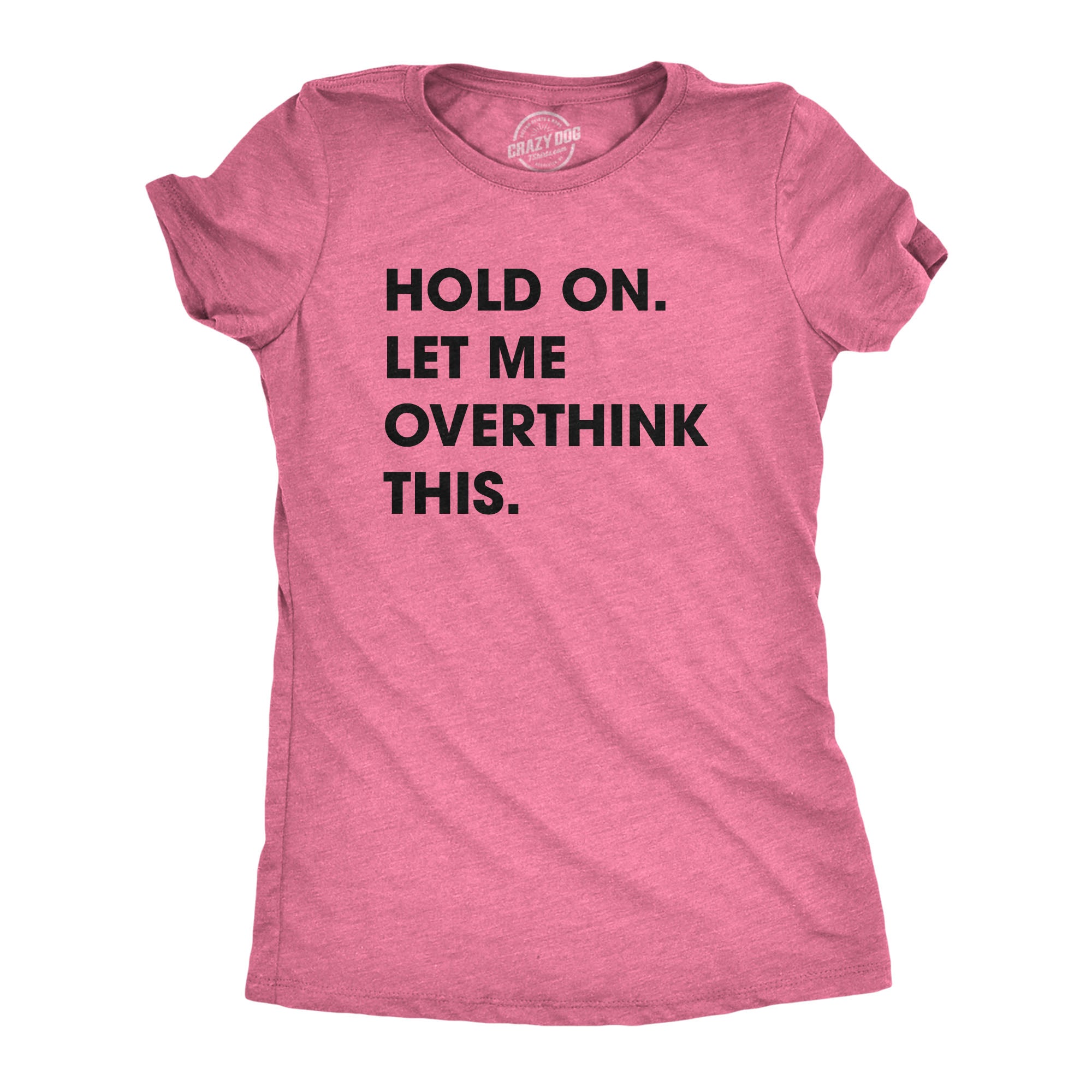 020_20hold_20on_20let_20me_20overthink_20this_20wmns_20hpink