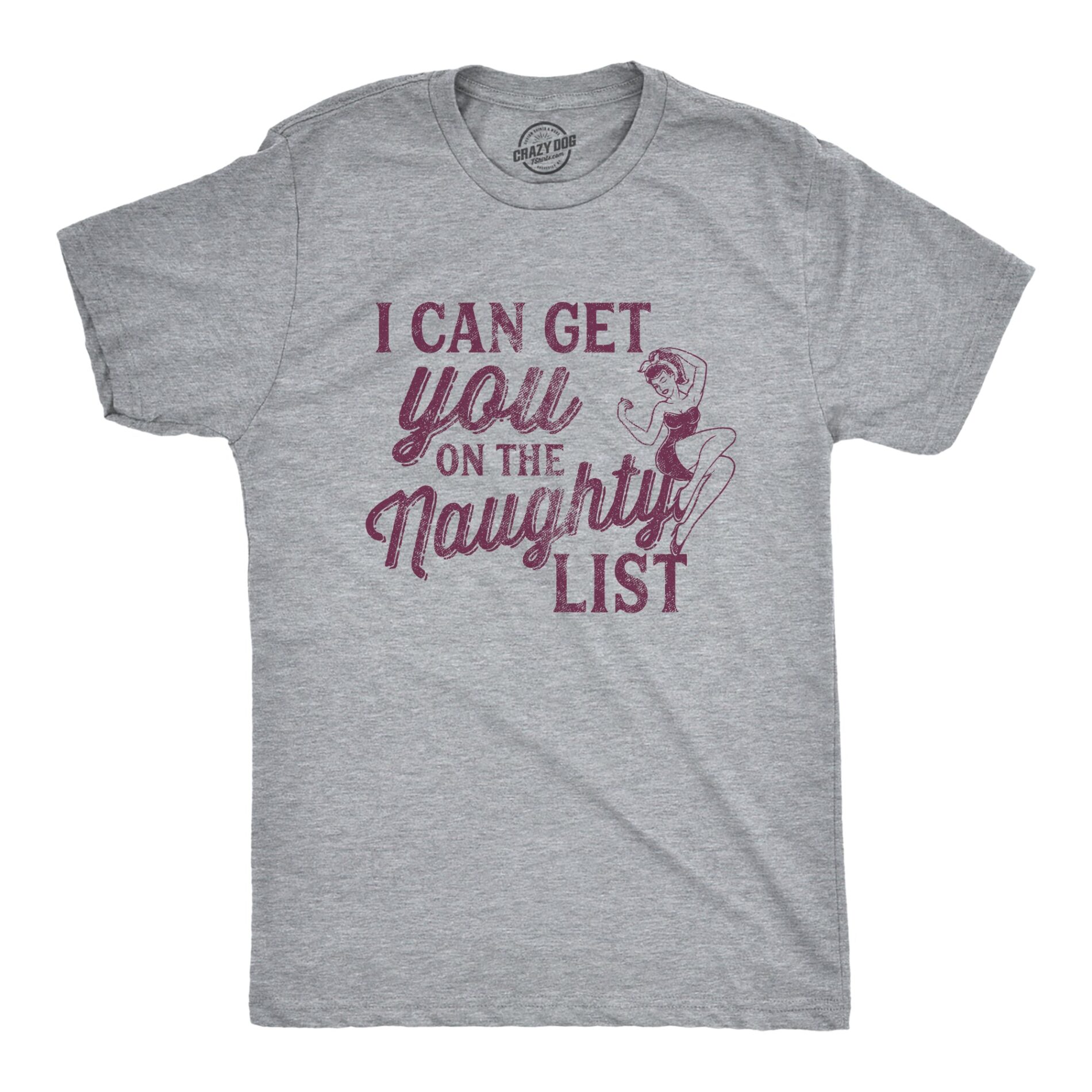 I Can Get You On The Naughty List Men’s T Shirt