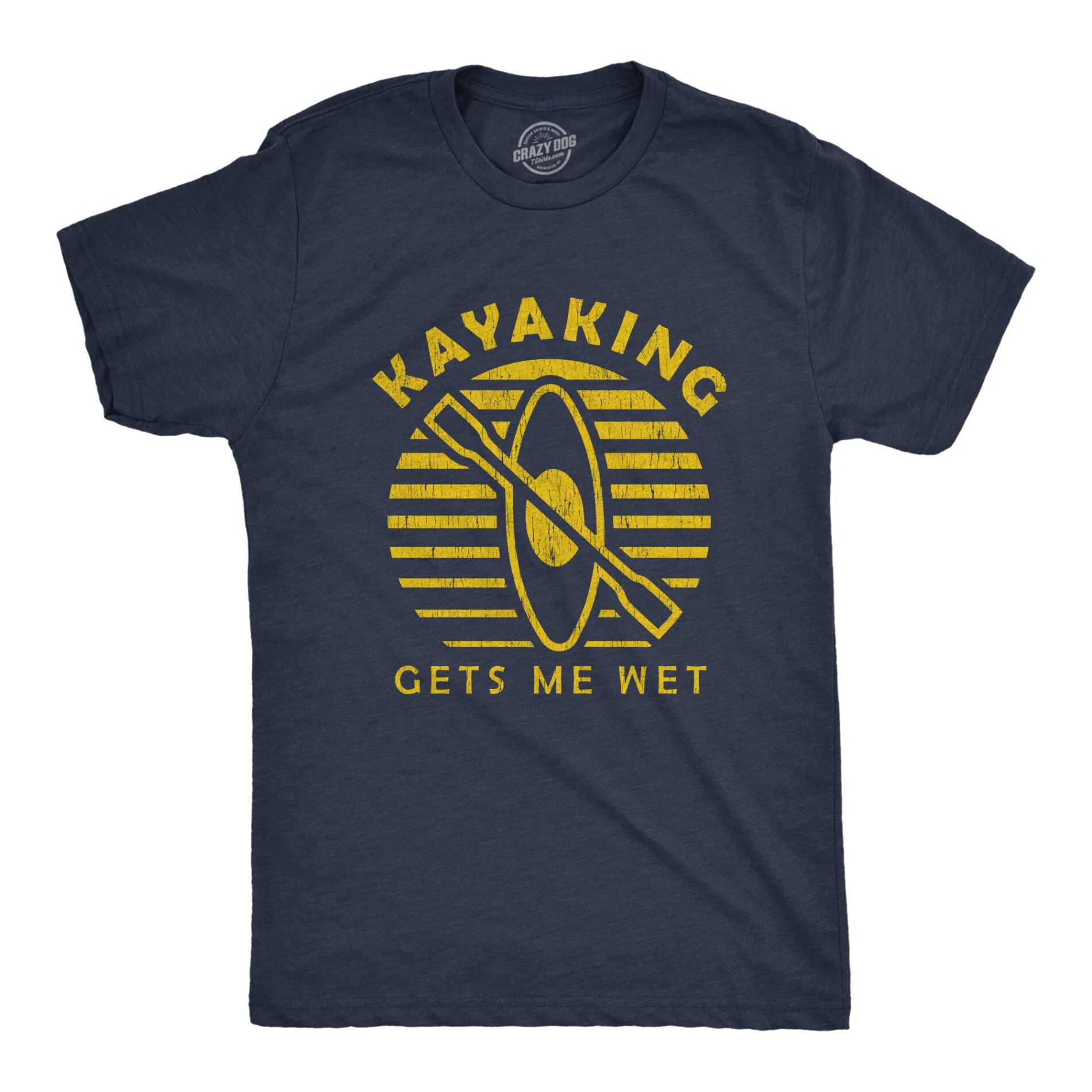 Kayaking Gets Me Wet Men’s T Shirt