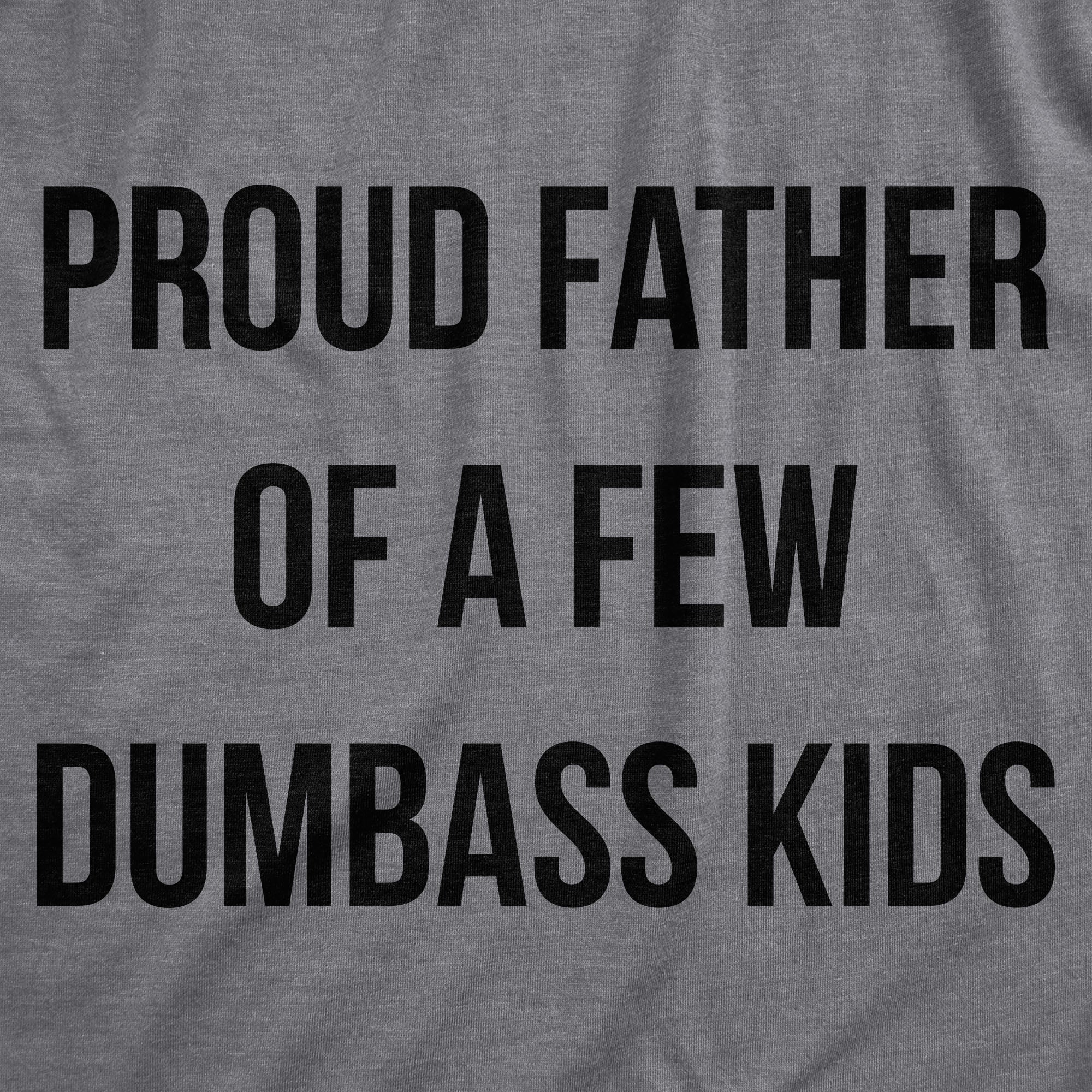 020_20proud_20father_20of_20a_20few_20dumbass_20kids_20details_20dkhg