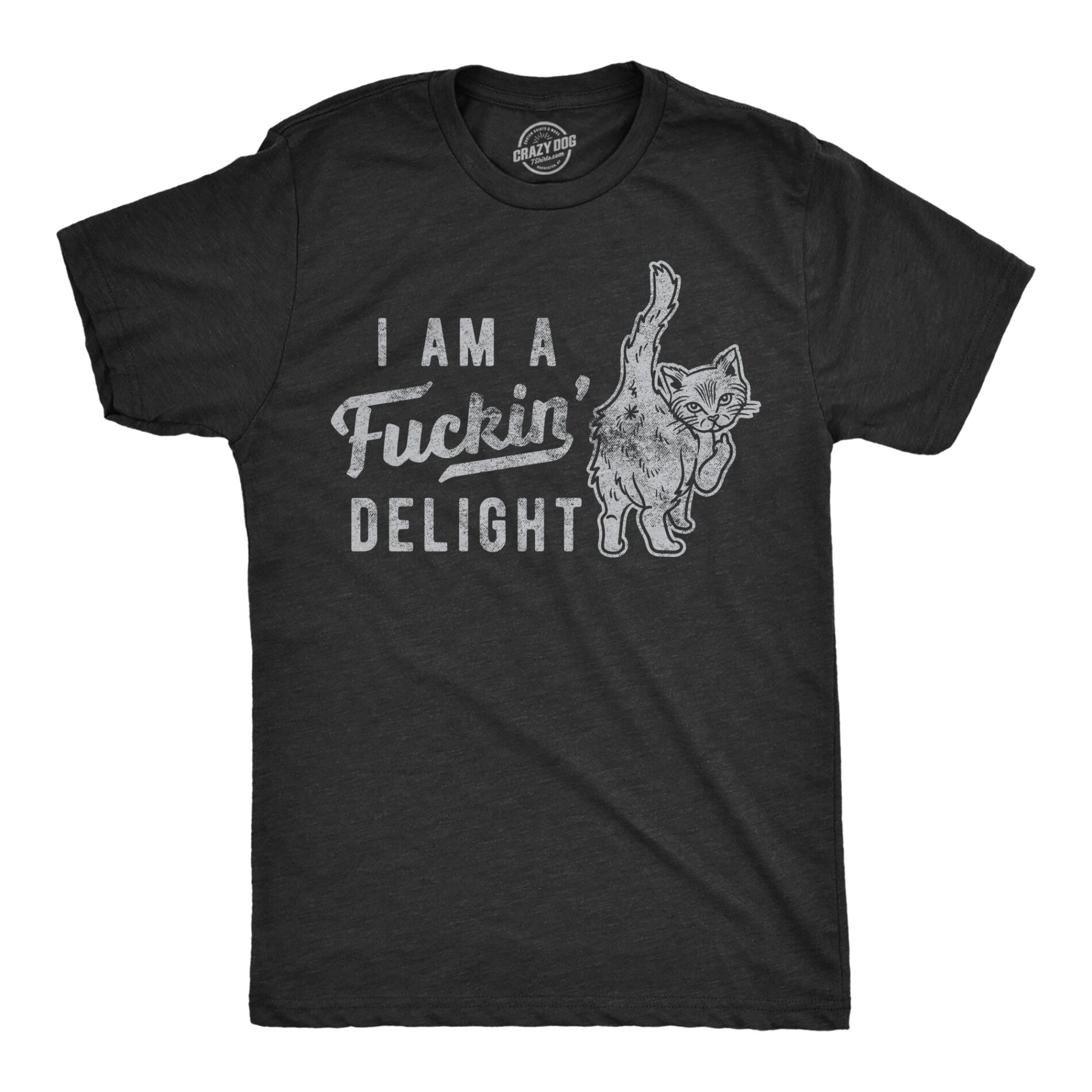 I’m A Fuckin Delight Men’s T Shirt