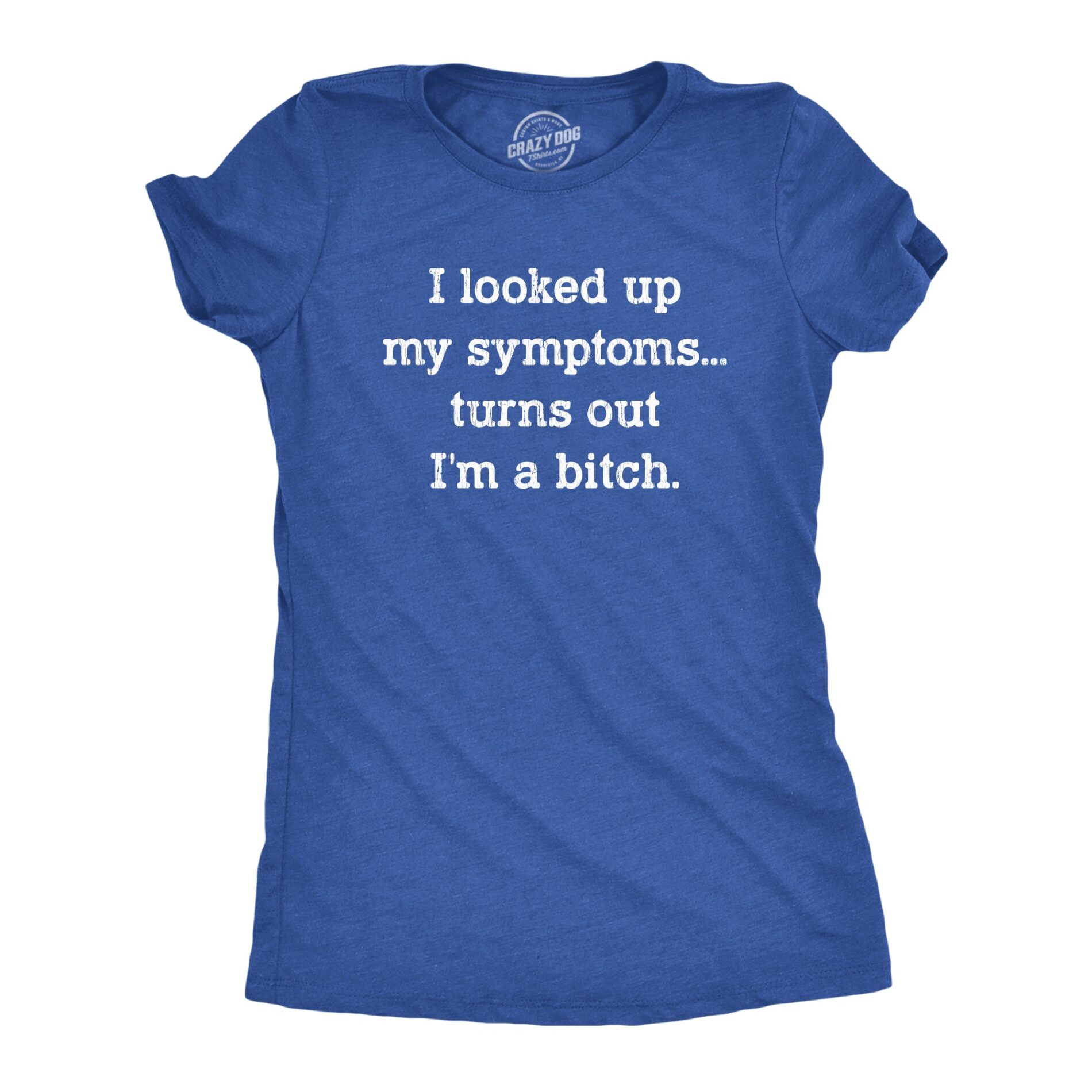 Turns Out I’m A Bitch Women’s T Shirt