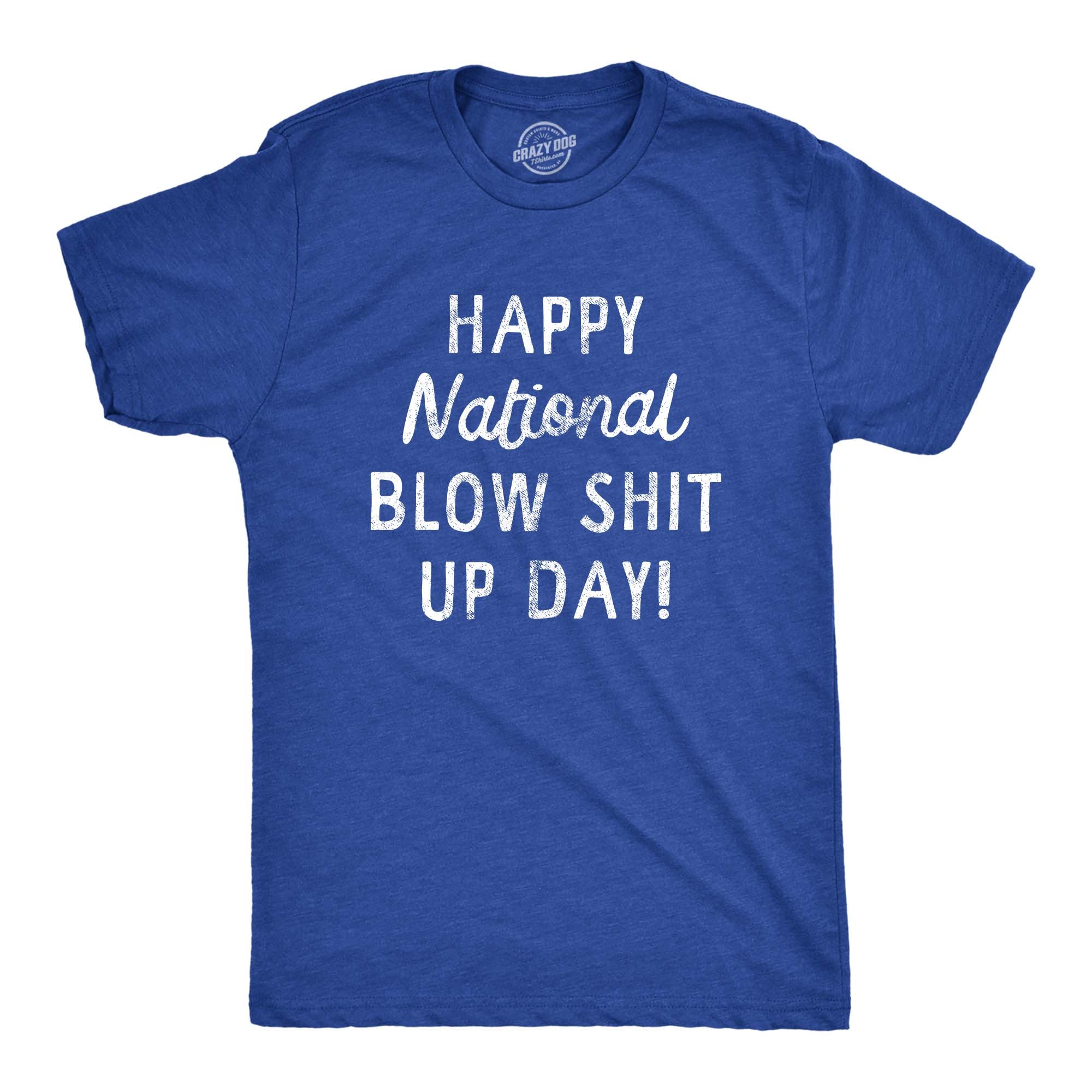 022_20blow_20shit_20up_20day_20mens_20h_20royal