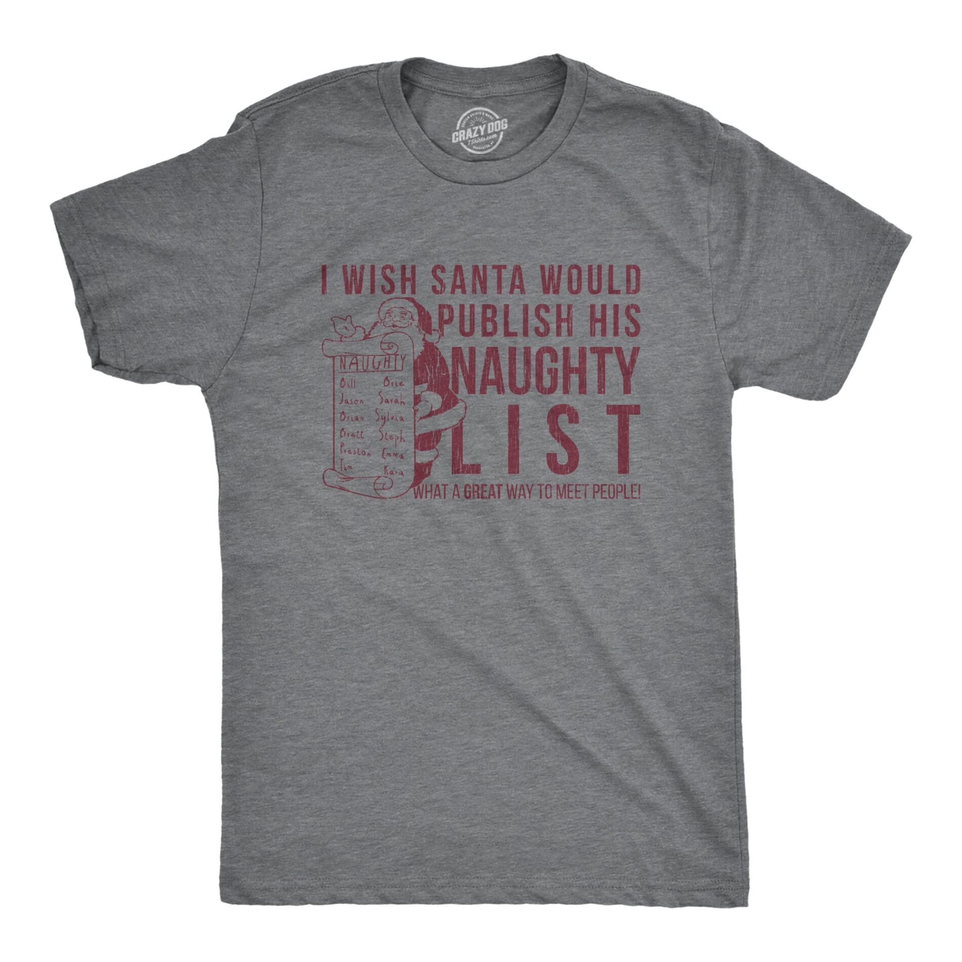 I Wish Santa Would Publish His Naughty List Men’s T Shirt