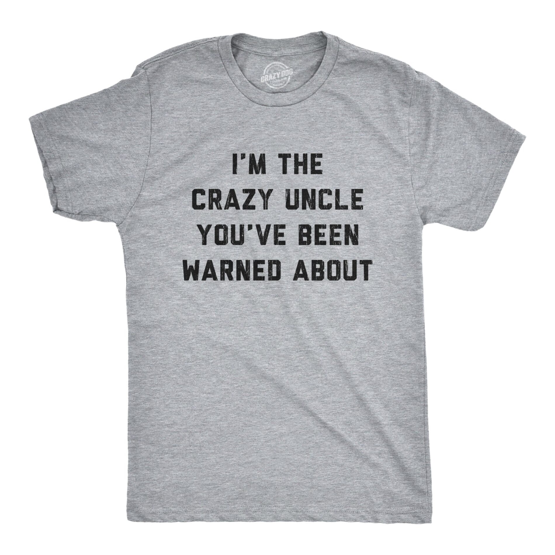 Crazy Uncle Men’s T Shirt