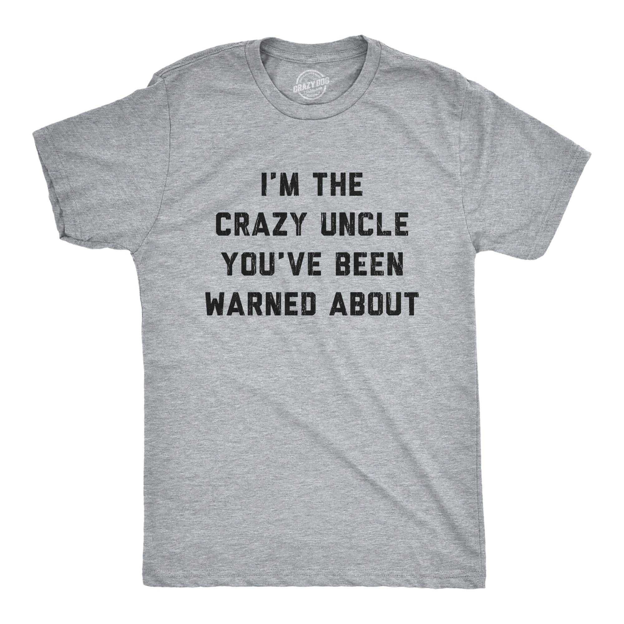 022_20the_20crazy_20uncle_20you_27ve_20been_20warned_20about