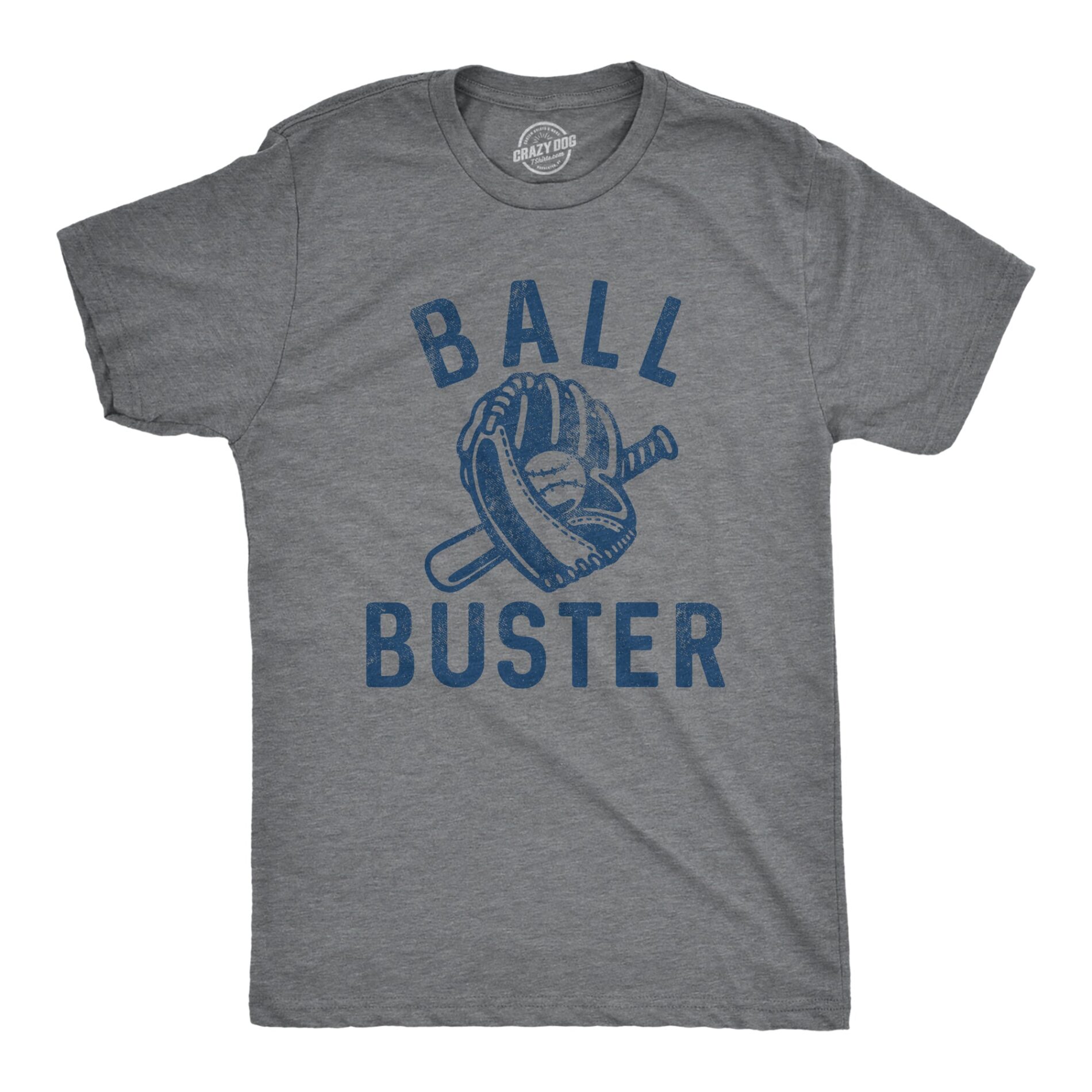 Ball Buster Baseball Men’s T Shirt