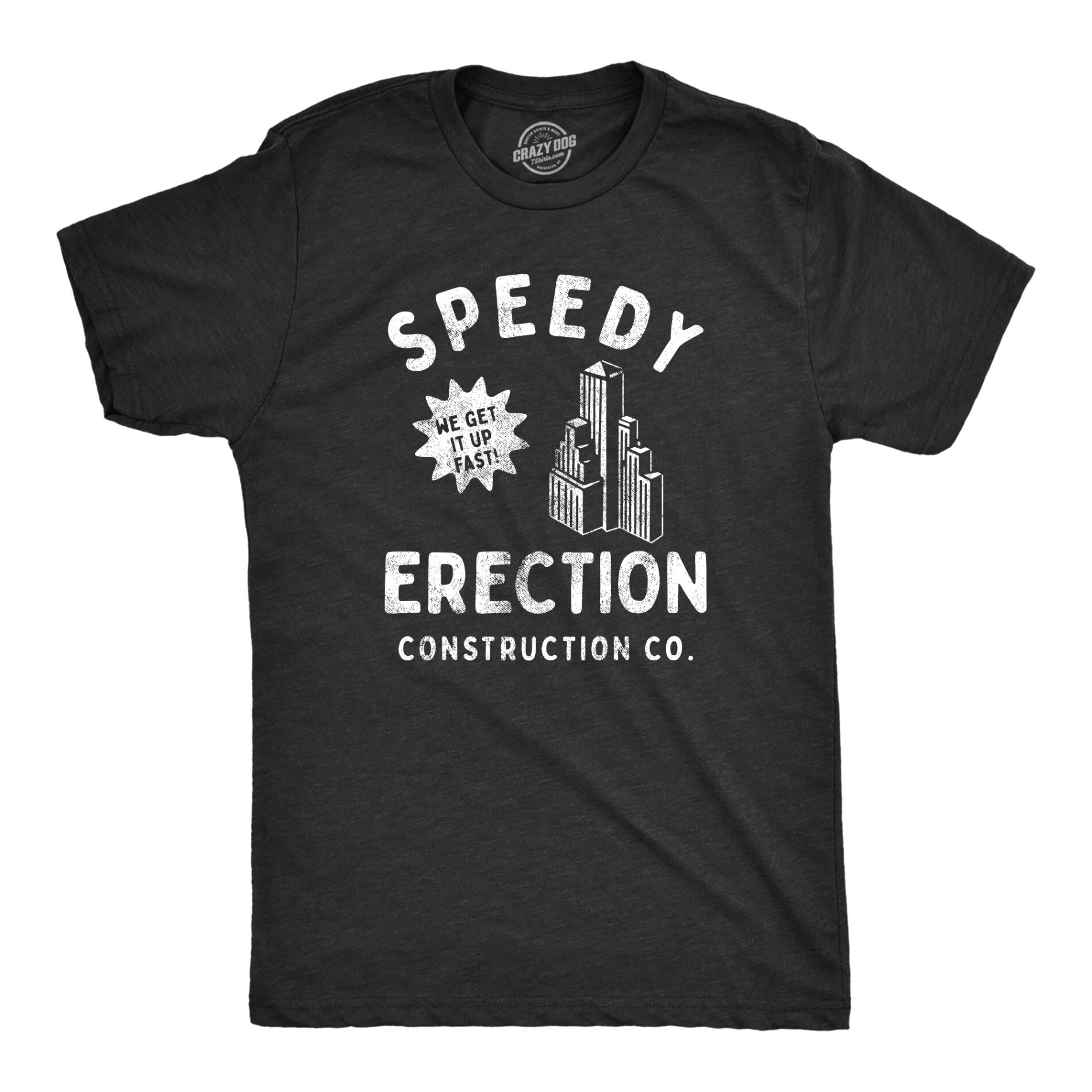 Speedy Erection Construction Co Men’s T Shirt