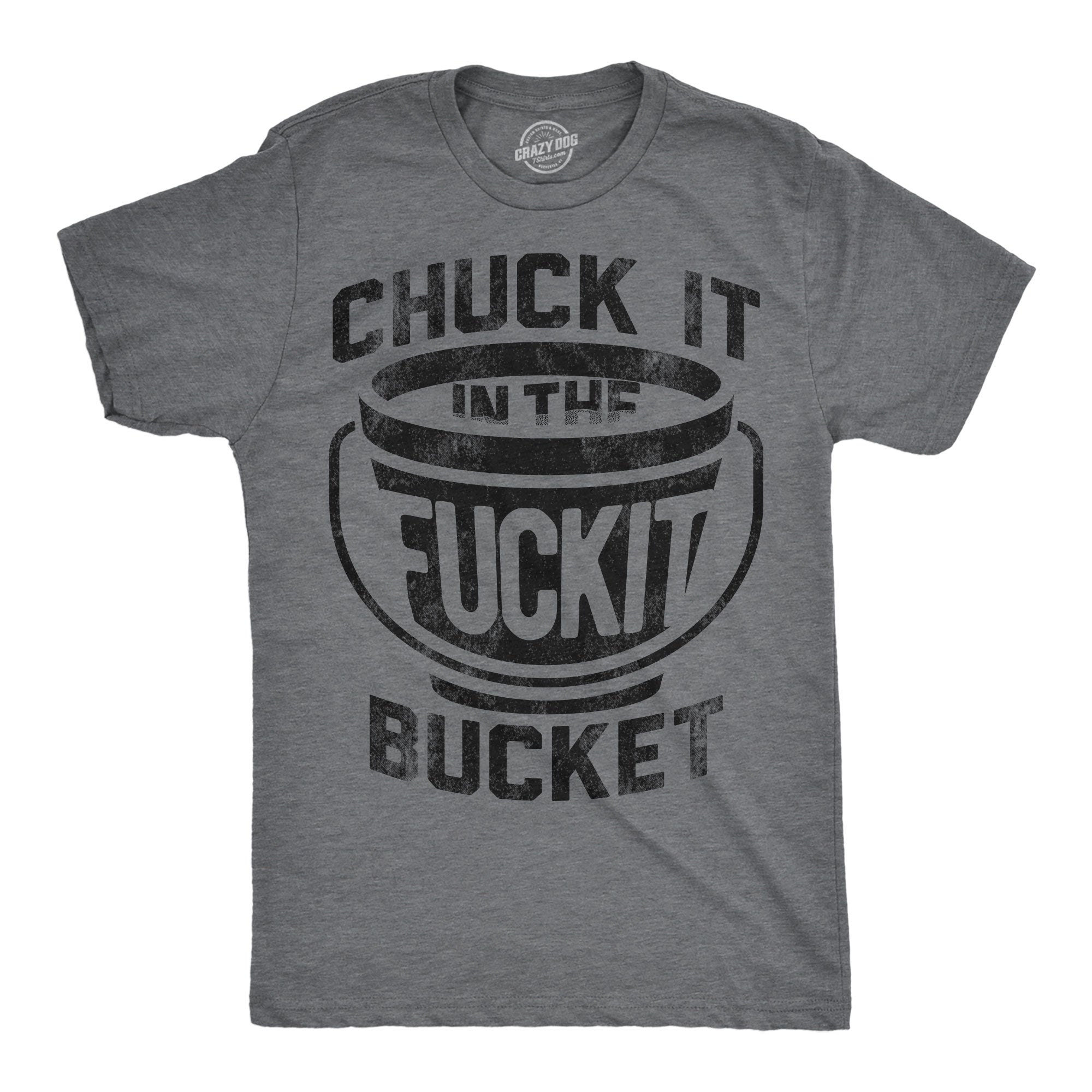 024-chuckitinthefuckitbucket-hdg-mens