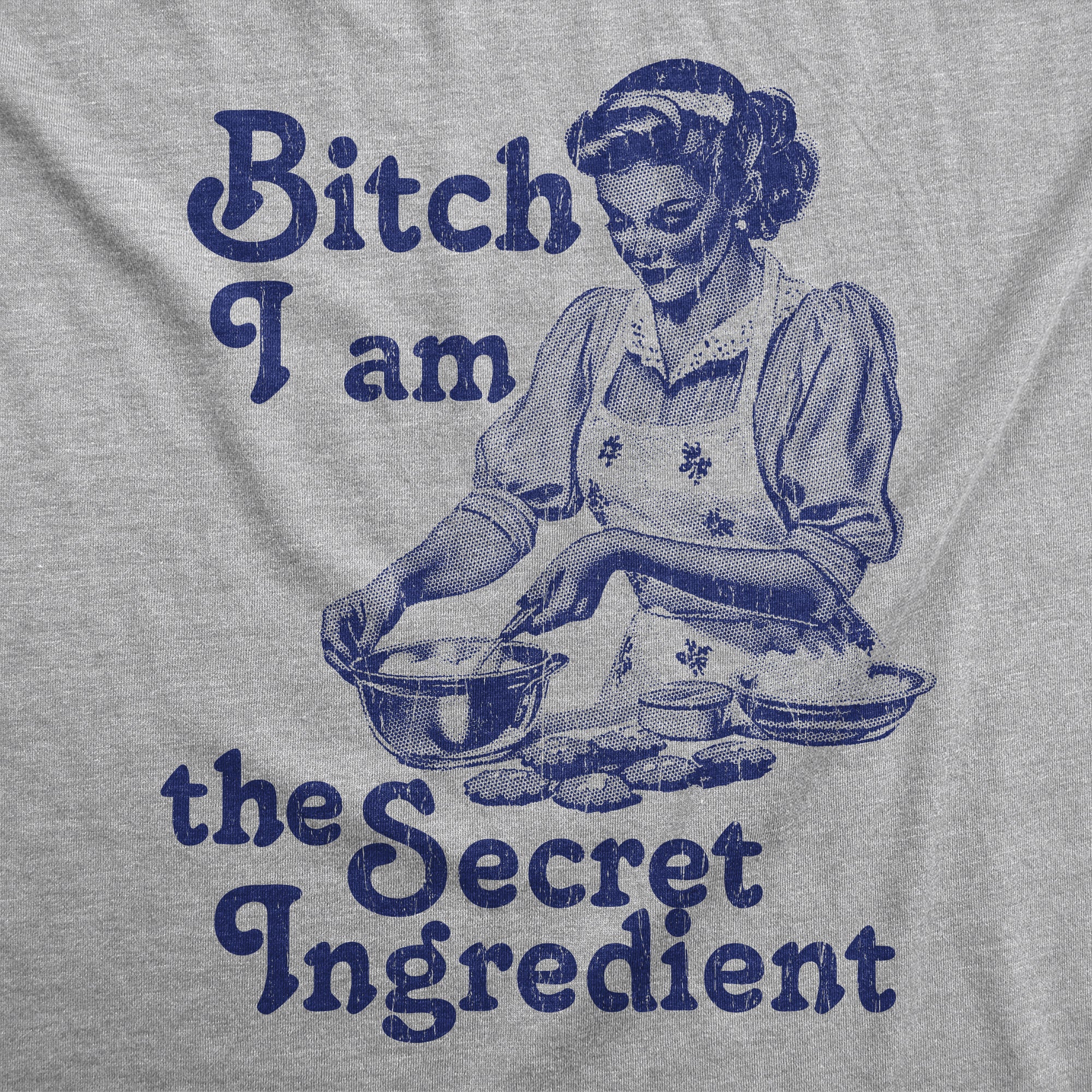 024_20bitch_20i_20am_20the_20secret_20ingredient_20details_20lhg