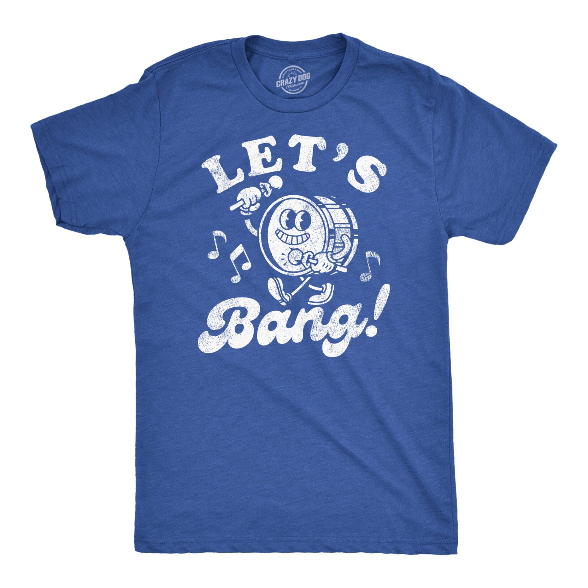 Lets Bang Drum Men’s T Shirt