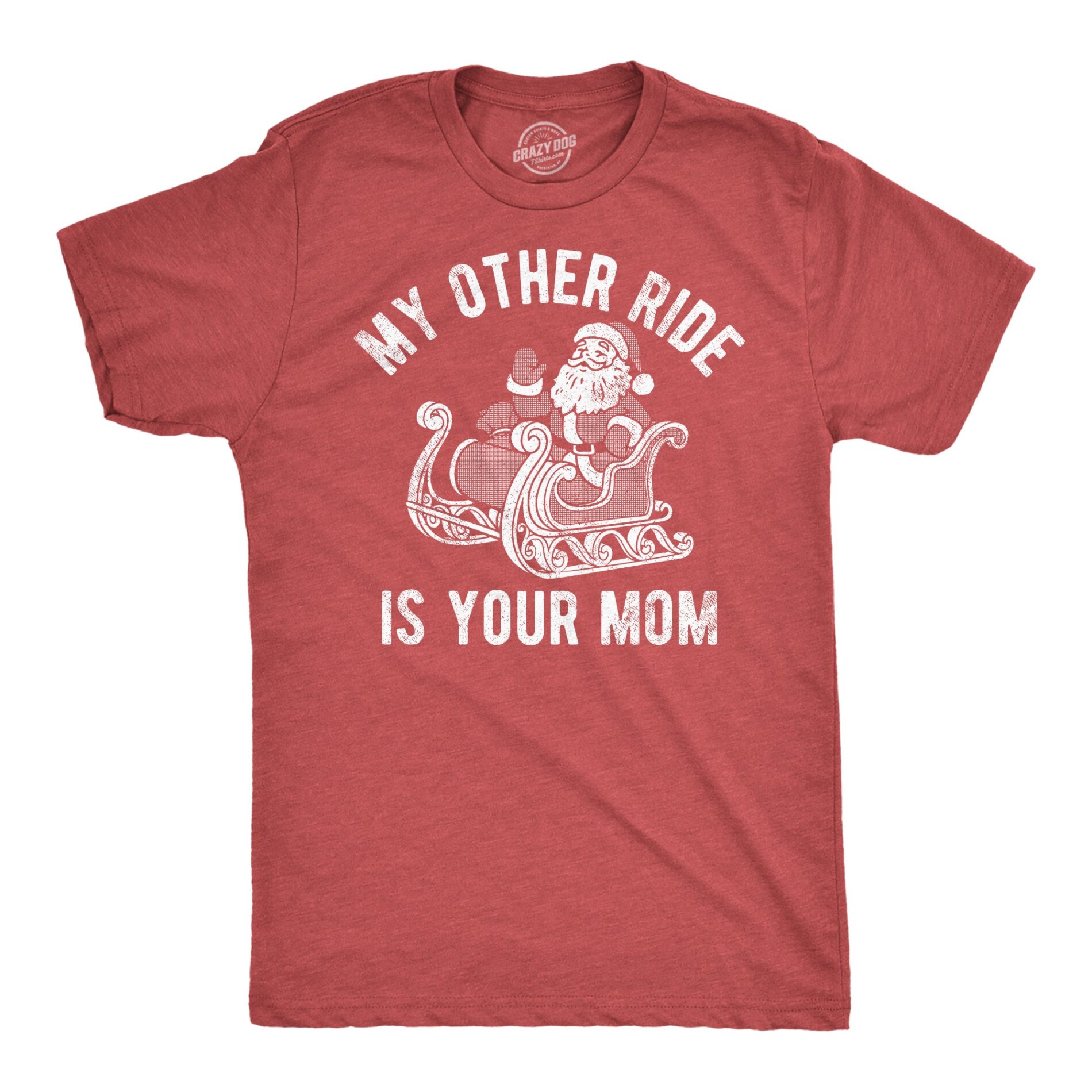 My Other Ride Is Your Mom Men’s T Shirt