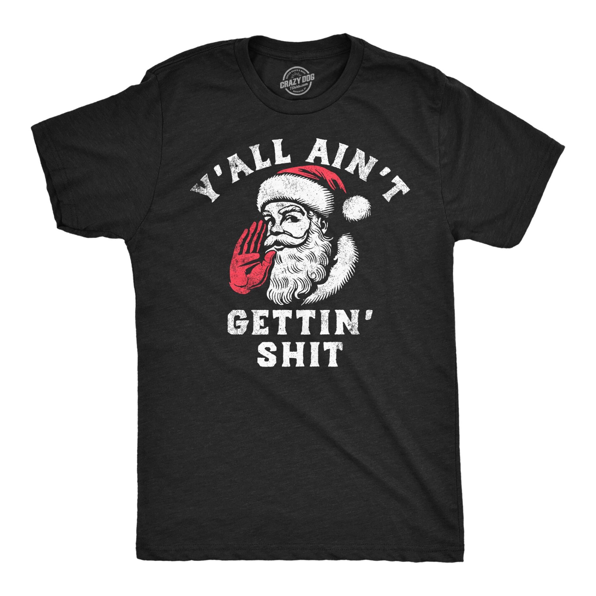 Yall Aint Getting Shit Men’s T Shirt