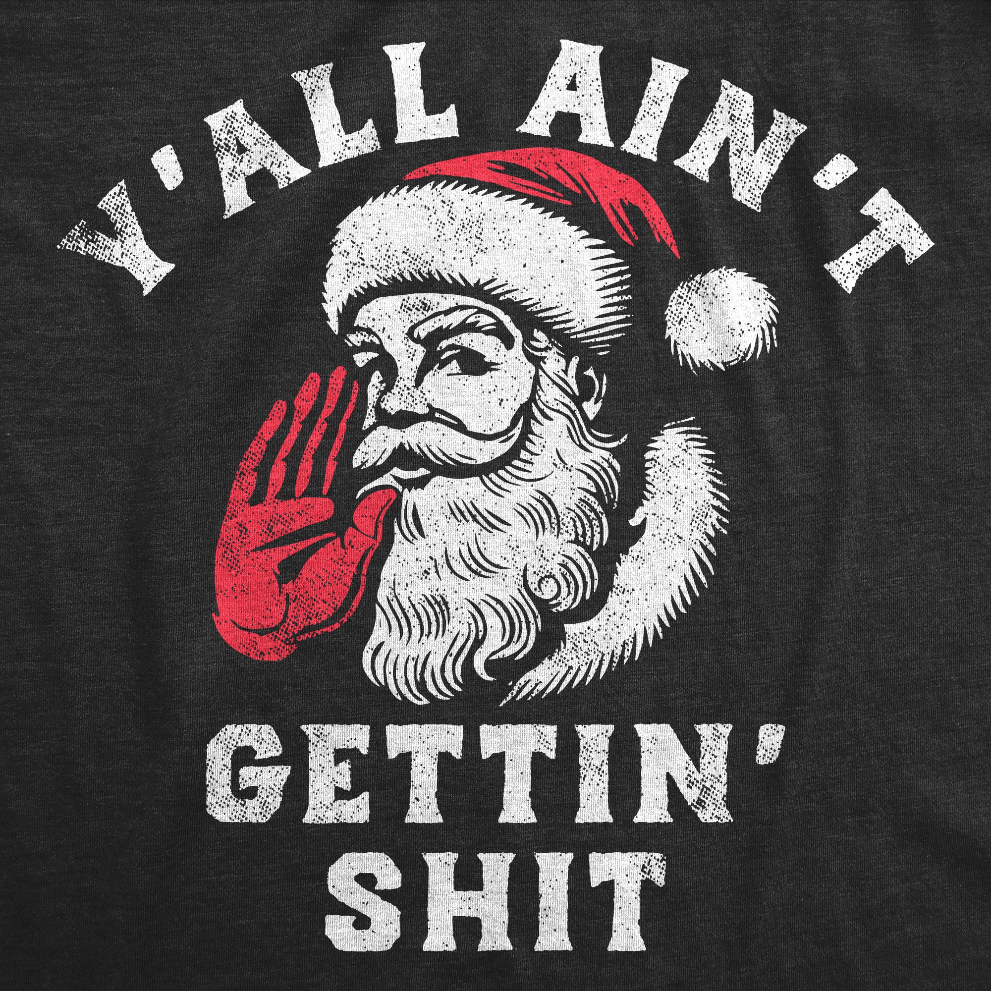 024_20y_27all_20ain_27t_20gettin_20shit_20santa_20details_20h_20black