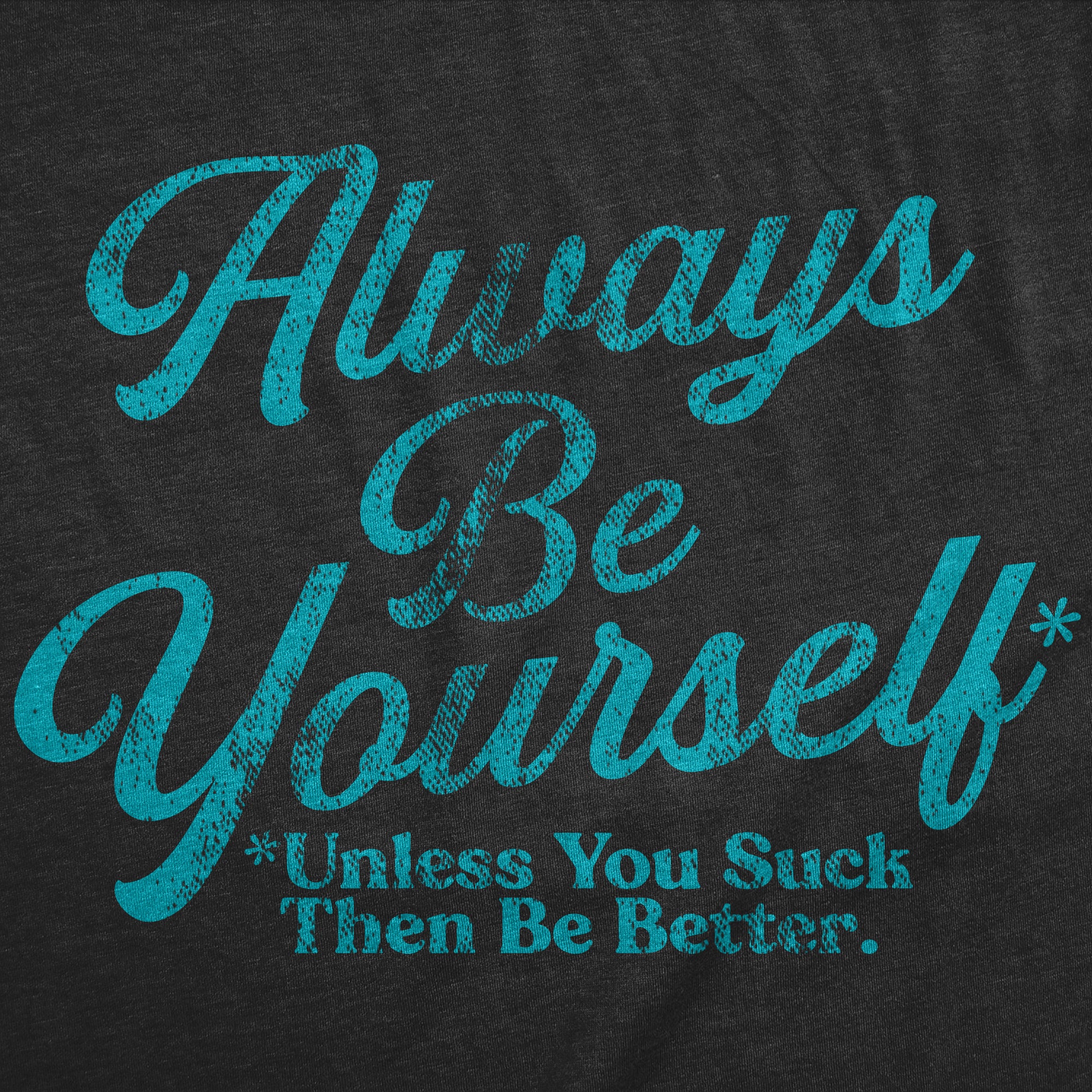 025-alwaysbeyourselfunlessyousuck-hblk-details