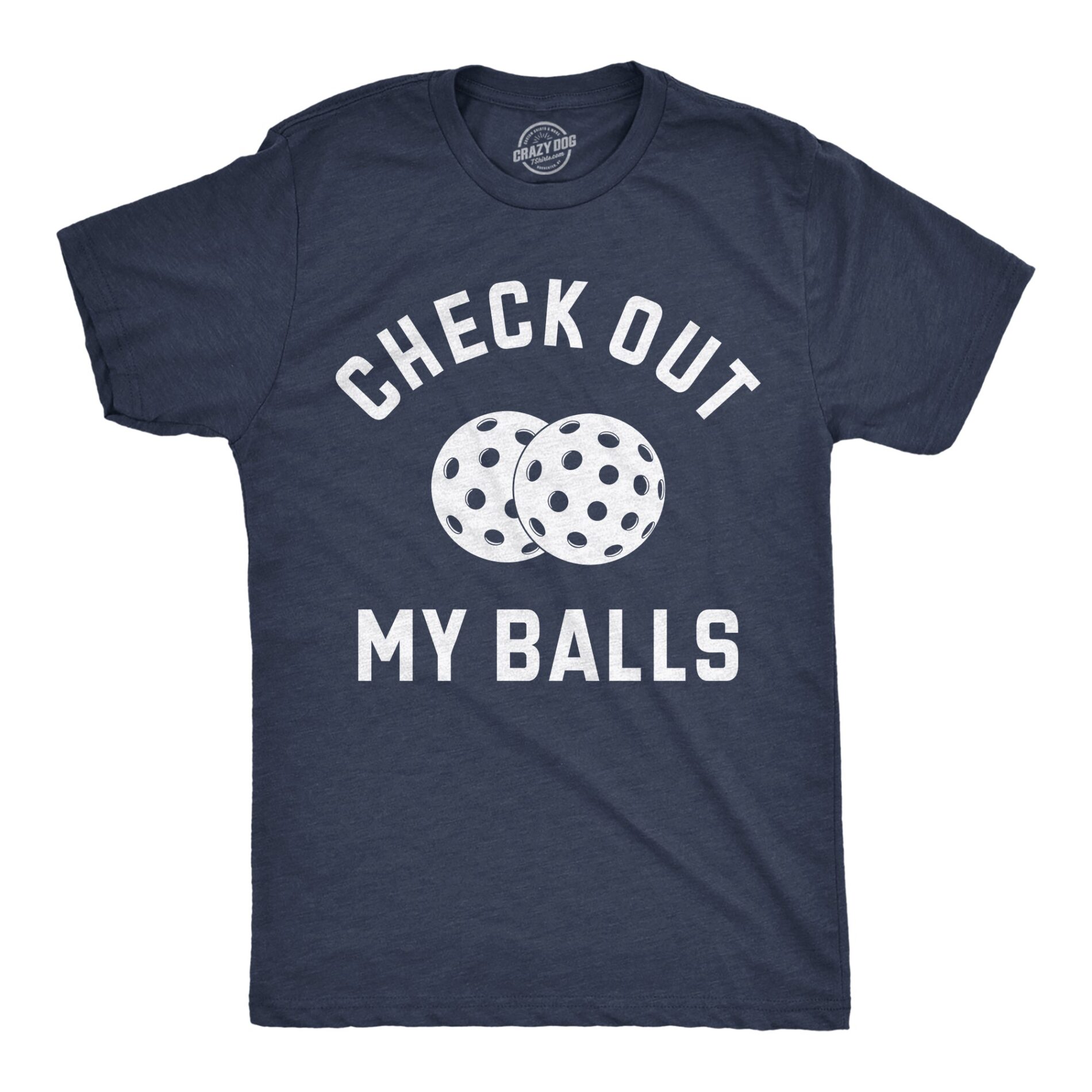 Check Out My Balls Men’s T Shirt