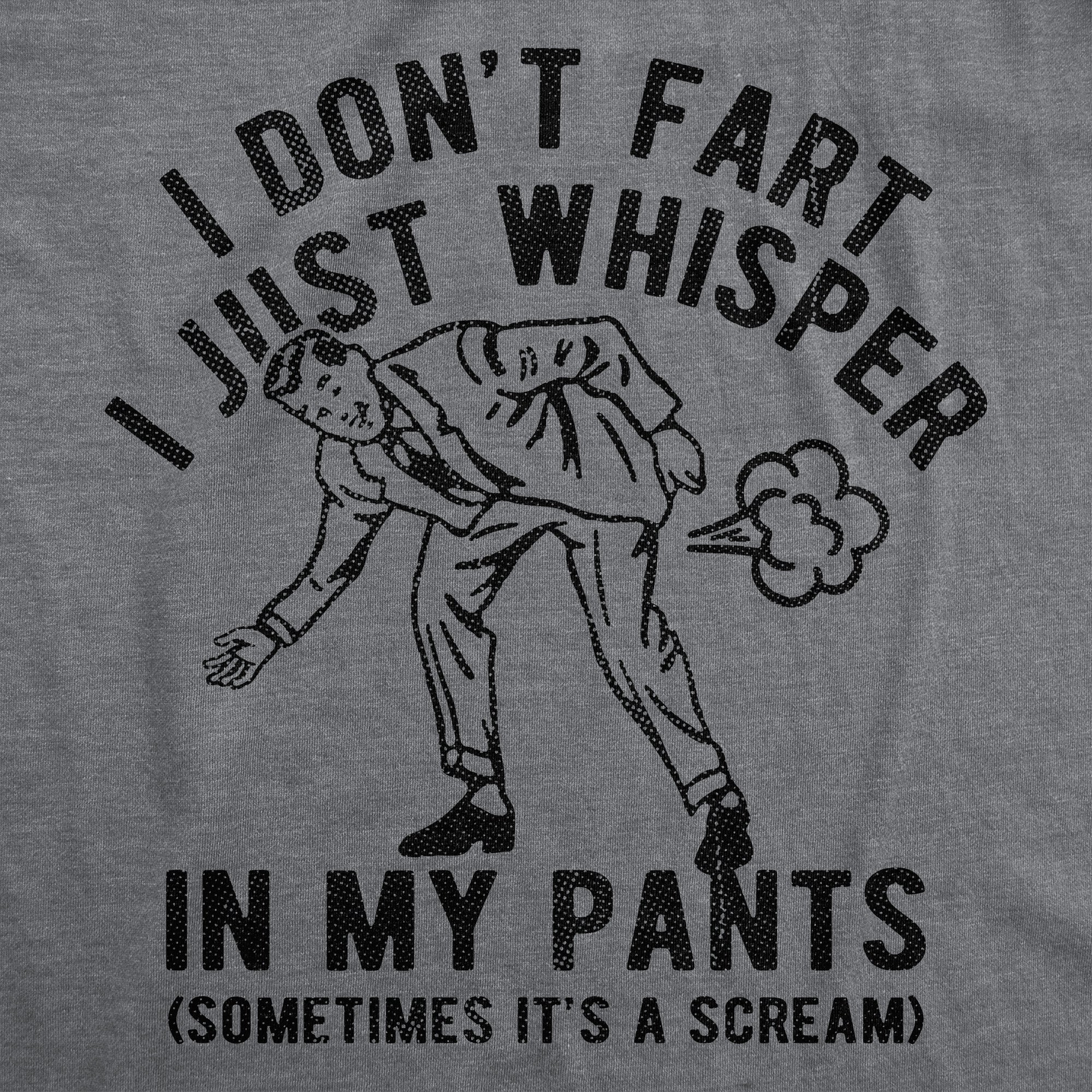 025_20don_27t_20fart_20whisper_20pants_20sometimes_20scream_20details_20dhg