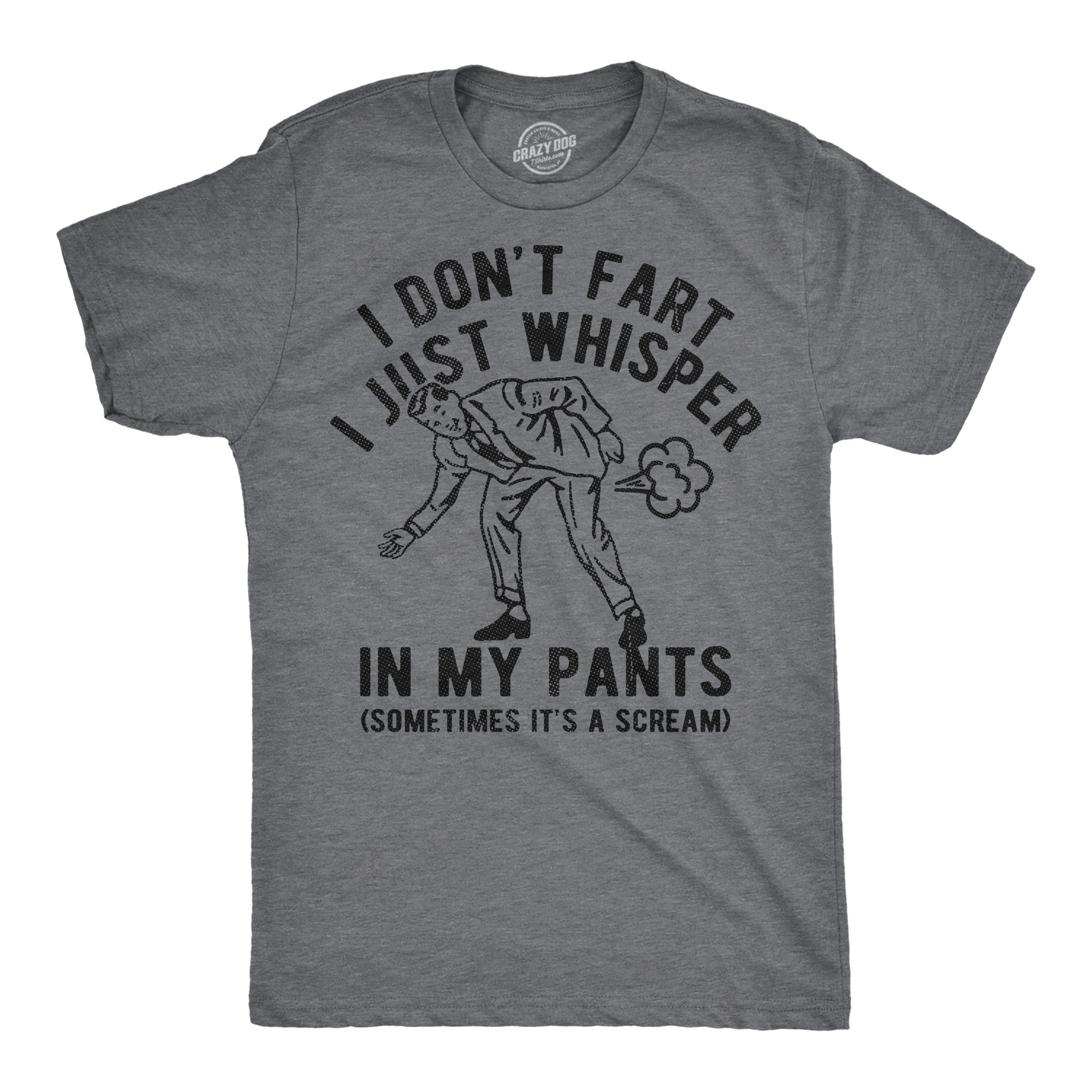 025_20don_27t_20fart_20whisper_20pants_20sometimes_20scream_20mens_20dhg