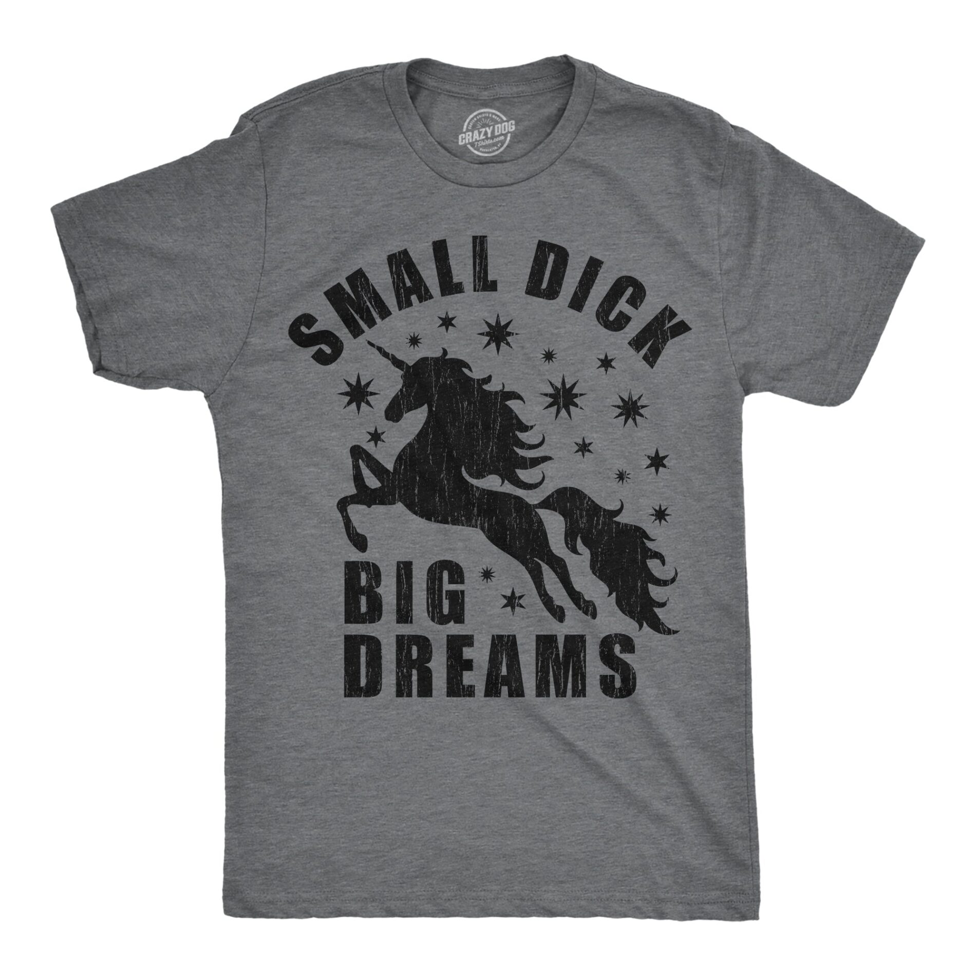 Small Dick Big Dreams Men’s T Shirt