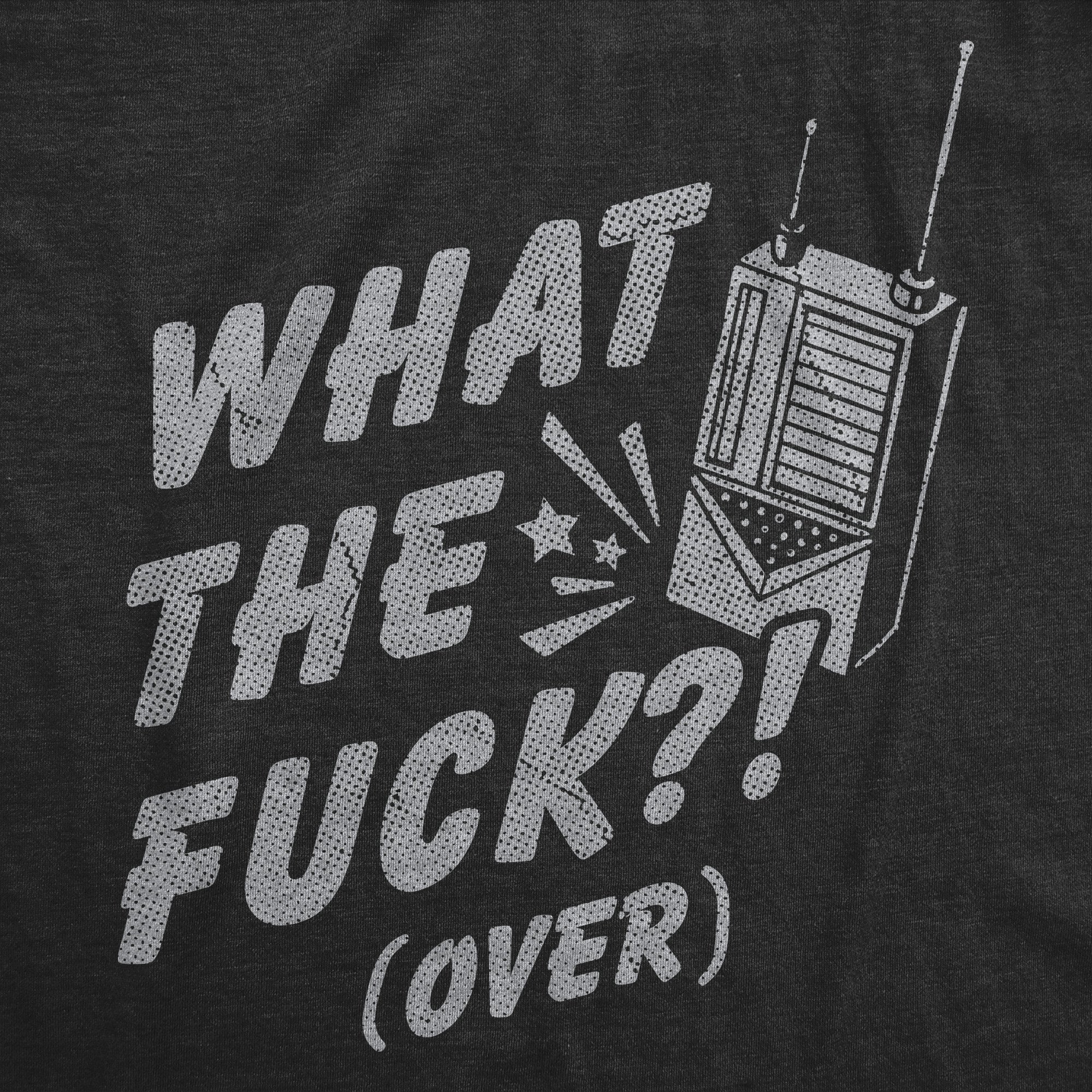 025_20what_20the_20fuck_20over_20walkie_20talkie_20details_20h_20black