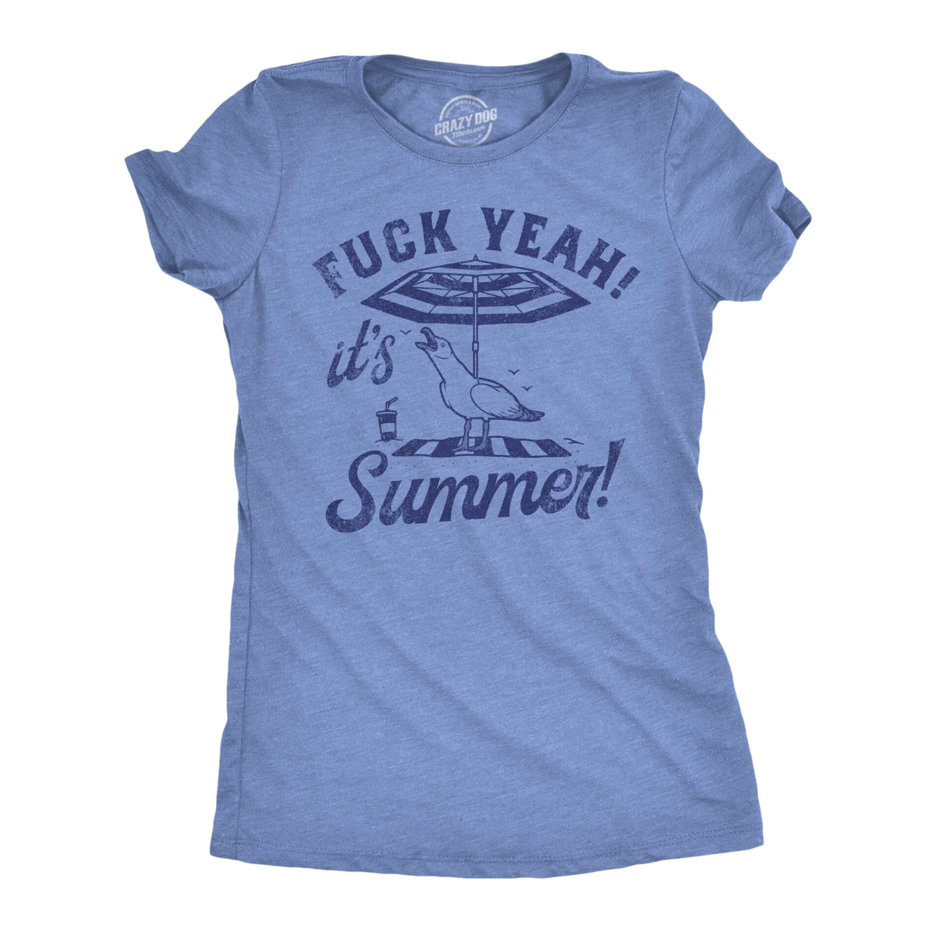 Fuck Yeah Its Summer Women’s T Shirt