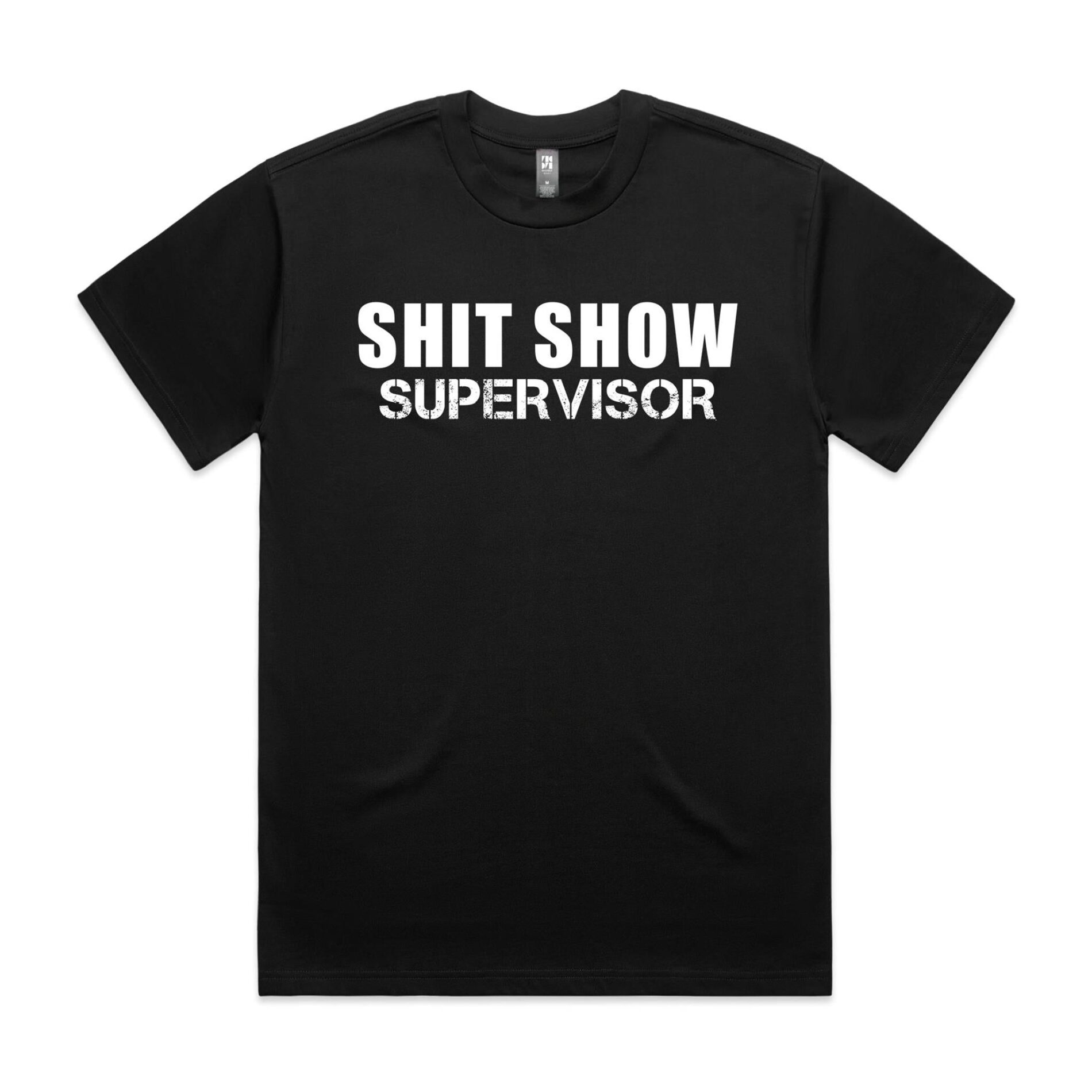 Shit show supervisor – AS Colour Heavy Tee