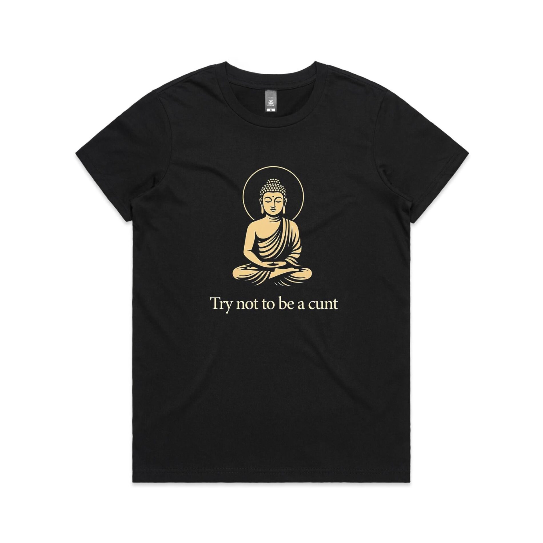 Try not to be a cunt – Women’s Maple Tee