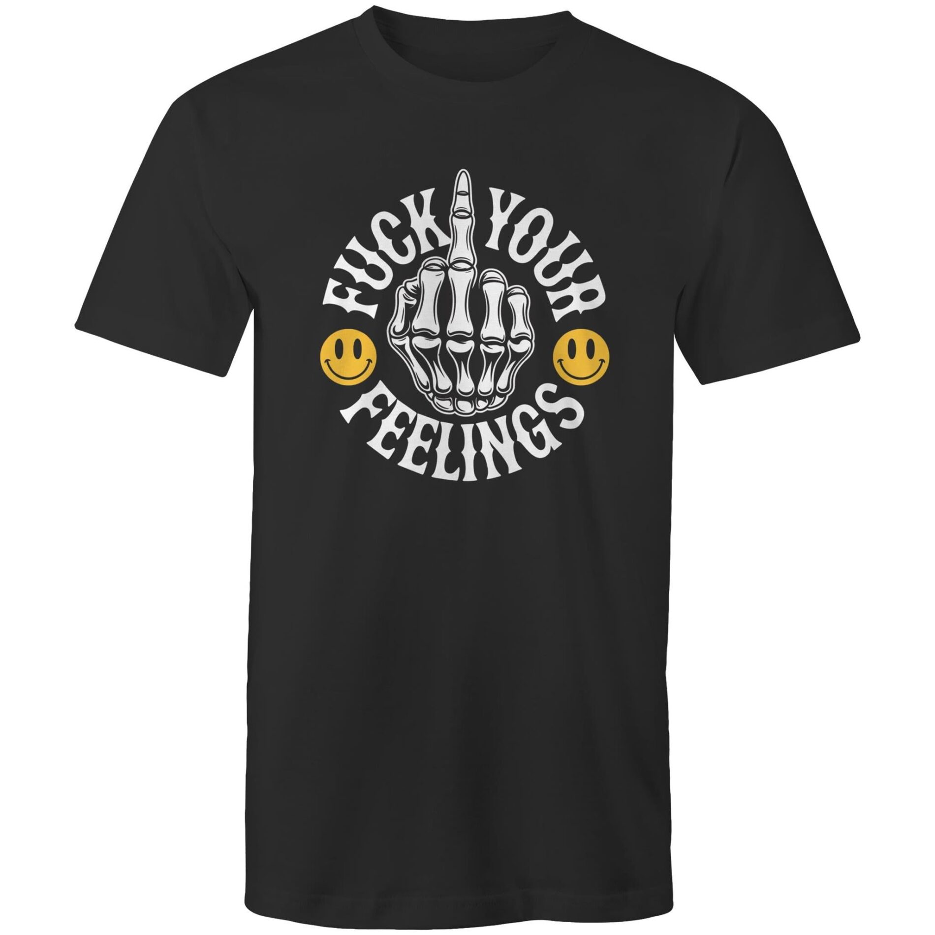 Fuck your feelings – Mens T-Shirt